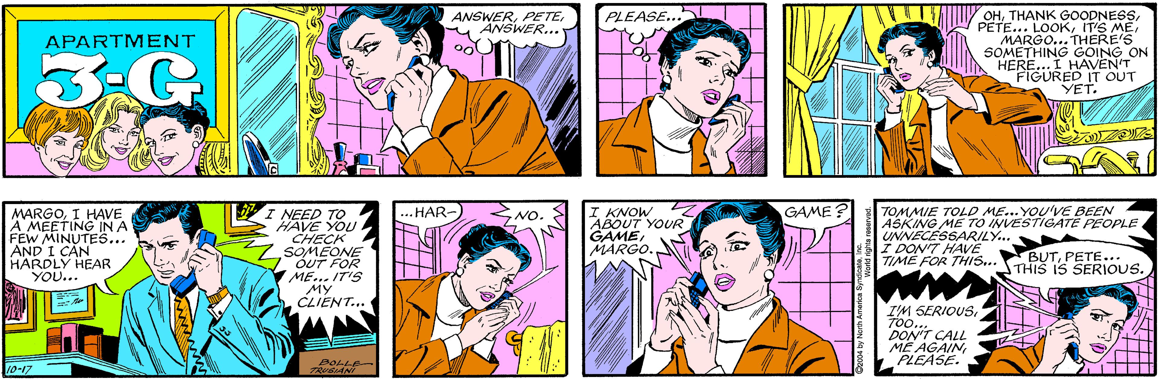 Art OCR: PLEASE... ANSWERANSWER... APARTMENT 3:G OHMARGO... THERE'S SOMETHING GOING ON HERE... I HAVEN'T FIGURED IT OUT YET. MARGOI HAVE A MEETING IN A FEW MINUTES... AND I CAN HARDLY HEAR YOU... I NEED TO HAVE YOU CHECK SOMÉONE OUT FOR ME... IT'S MY CLIENT.. 10-17 BOLLE ZRUSIANI 7OMMIE TOLD ME... YOU'VE BEEN ASKING ME TO INVESTIGATE PEOPLE UNNECESSARILY... I DON'T HAVE TIMÉ FOR THIS... ... HAR-) I KNOW ABOUT YOUR GAMEMÁRGO. NO. GAME ? BUTPETE... THIS IS SERIOUS. I'M SERIOUSTOo.. DON'T CALL ME AGAINPLEASE. LLL Oz004 by North America Sy PLEASE... ANSWERANSWER... APARTMENT 3:G OHTHANK GOODNESSPETE... LOOKIT'S MEMARGO... THERE'S SOMETHING GOING ON HERE... I HAVEN'T FIGURED IT OUT YET. MARGOI HAVE A MEETING IN A FEW MINUTES... AND I CAN HARDLY HEAR YOU... I NEED TO HAVE YOU CHECK SOMÉONE OUT FOR ME... IT'S MY CLIENT.. 10-17 BOLLE ZRUSIANI 7OMMIE TOLD ME... YOU'VE BEEN ASKING ME TO INVESTIGATE PEOPLE UNNECESSARILY... I DON'T HAVE TIMÉ FOR THIS... ... HAR-) I KNOW ABOUT YOUR GAMEMÁRGO. NO. GAME ? BUTPETE... THIS IS SERIOUS. I'M SERIOUSTOo.. DON'T CALL ME AGAINPLEASE. LLL Oz004 by North America Sy