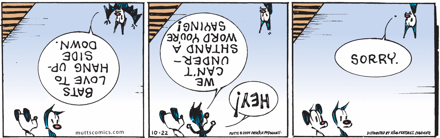 Slope OCR: SAYING! WORD You'RE SHTAND A UNDER- L.NV DOWN. SORRY. SIDE HANG UP- LOVE TO BATS DISTRIBUTED Y KuS FEATORES SAOCTE muttscomics.com 10.22 SAYING! WORD You'RE SHTAND A UNDER- L.NV DOWN. SORRY. SIDE HANG UP- LOVE TO BATS DISTRIBUTED Y KuS FEATORES SAOCTE muttscomics.com 10.22