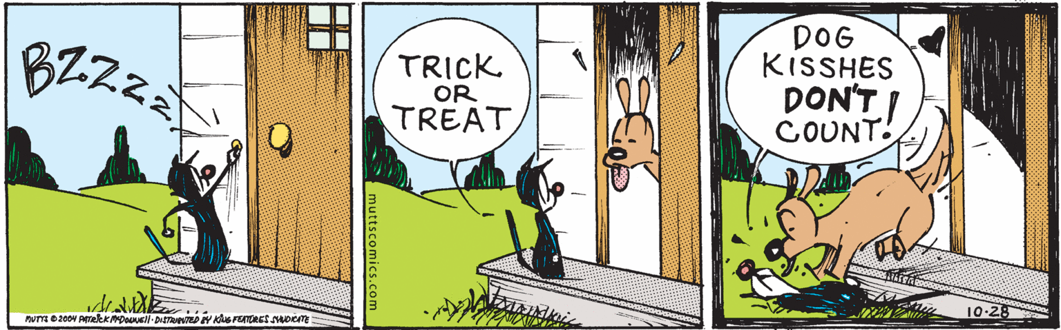Illustration OCR: BZZZZ DOG KISSHES DON'TI COUNT! TRICK OR TREAT 10-28 muttscomics.com BZZZZ DOG KISSHES DON'TI COUNT! TRICK OR TREAT 10-28 muttscomics.com