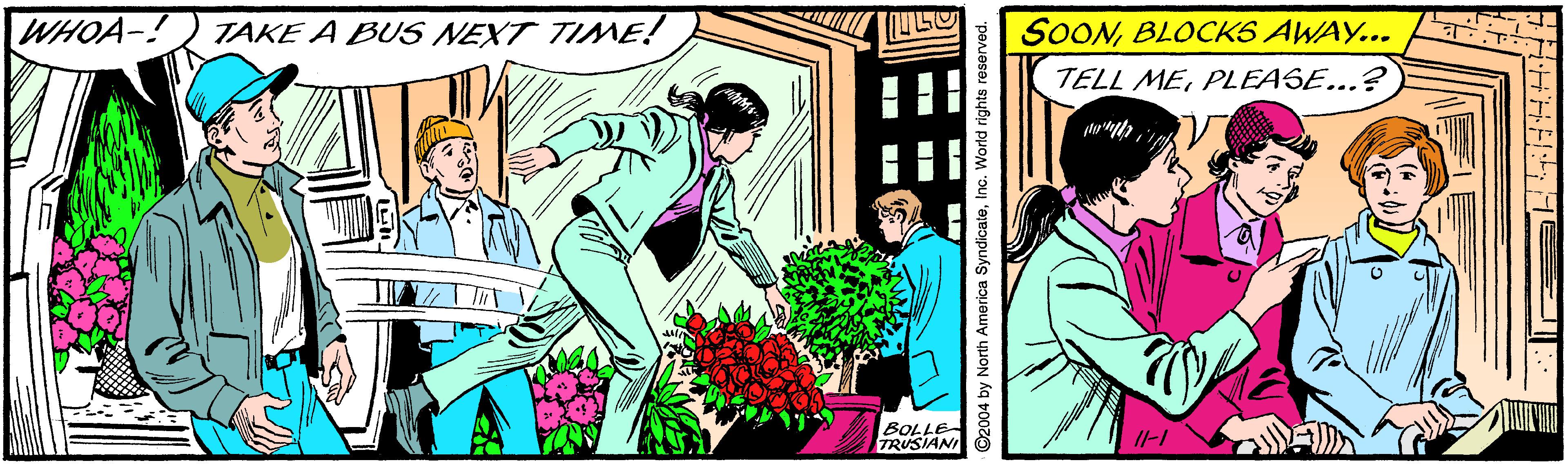 Comic book OCR: WHOA-! TAKE A BUS NEXT TIME! SOONBLOCKS AWAY... TELL MEPLEASE...? BOLLE TRUSIANI 1-1 WHOA-! TAKE A BUS NEXT TIME! SOONBLOCKS AWAY... TELL MEPLEASE...? BOLLE TRUSIANI 1-1