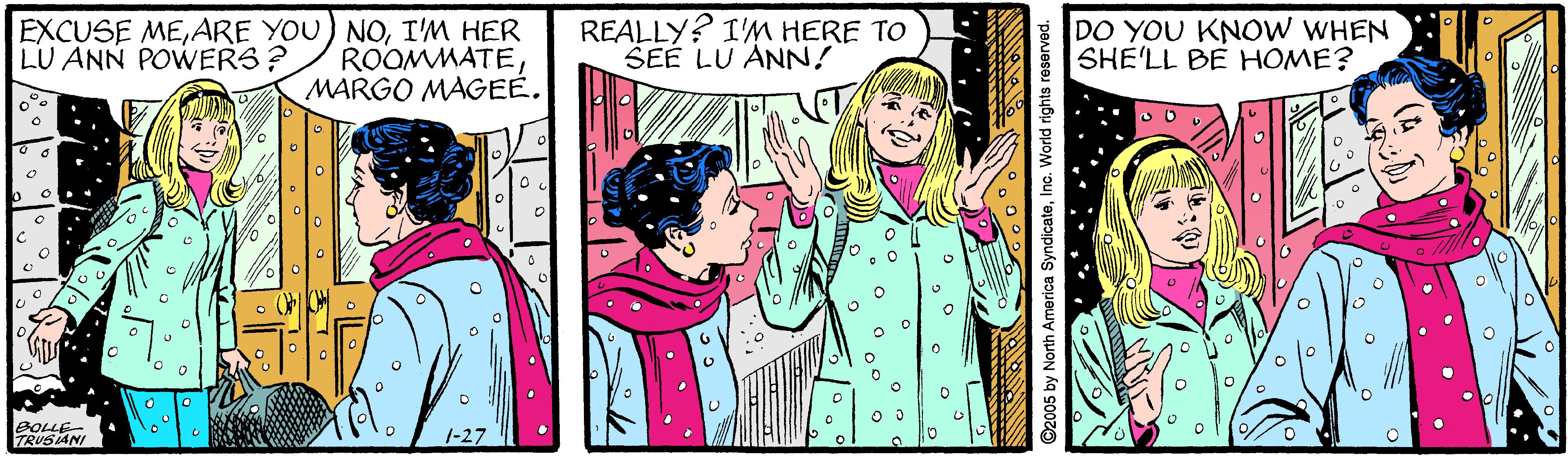 Pink OCR: EXCUSE MEI'M HER ROOMMATEMARGO MAGEÉ. REALLY? I'M HERE TO SEE LU ANN! DO YOU KNOW WHEN SHE'LL BE HOME? LU ANN POWERS? BOLLE TRUSIANI 1-27 2005 by North America EXCUSE MEARE YOU) NOI'M HER ROOMMATEMARGO MAGEÉ. REALLY? I'M HERE TO SEE LU ANN! DO YOU KNOW WHEN SHE'LL BE HOME? LU ANN POWERS? BOLLE TRUSIANI 1-27 2005 by North America