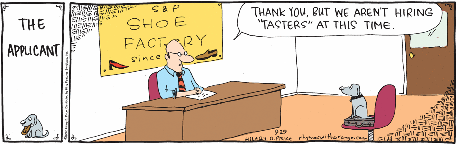 People OCR: S& P SHOE THANK YOUBUT WE AREN'T HIRING "TASTERS" AT THIS TIME. THE EllE" APPLUCANT FACTRY since droe 9-29 HILART B.PRICe rhymeswithaorange.comEA S& P SHOE THANK YOUBUT WE AREN'T HIRING "TASTERS" AT THIS TIME. THE EllE" APPLUCANT FACTRY since droe 9-29 HILART B.PRICe rhymeswithaorange.comEA