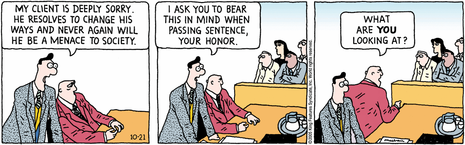 Font OCR: MY CLIENT IS DEEPLY SORRY. HE RESOLVES TO CHANGE HIS WAYS AND NEVER AGAIN WILL HE BE A MENACE TO SOCIETY. I ASK YOU TO BEAR THIS IN MIND WHEN PASSING SENTENCEYOUR HONOR. WHAT ARE YOU LOOKING AT ? 10-21 mutan World rights re MY CLIENT IS DEEPLY SORRY. HE RESOLVES TO CHANGE HIS WAYS AND NEVER AGAIN WILL HE BE A MENACE TO SOCIETY. I ASK YOU TO BEAR THIS IN MIND WHEN PASSING SENTENCEYOUR HONOR. WHAT ARE YOU LOOKING AT ? 10-21 mutan World rights re