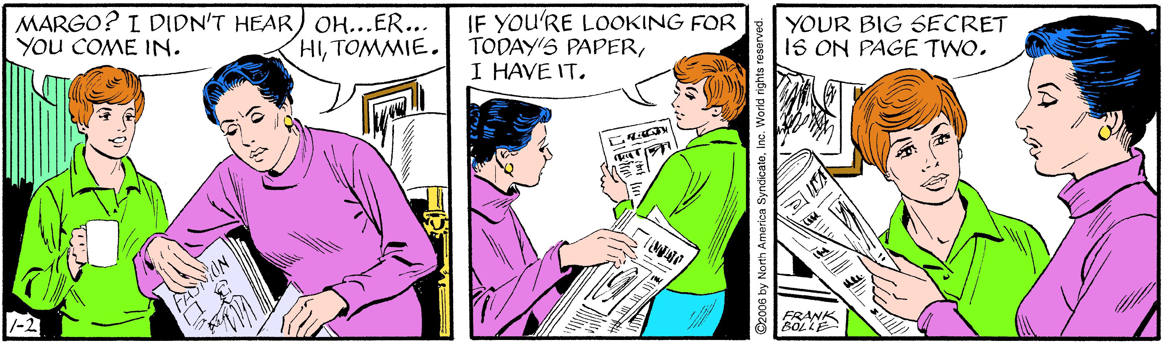 Gesture OCR: MARGO? I DIDN'T HEAR) OH...ER... You COME IN. IF YOU'RE LOOKING FOR TODAY'S PAPERI HAVE IT. YOUR BIG SECRET IS ON PAGE TWO. HITOMMIE. FRANK -2 ©2006 by North America SyndicateInc. World rights re MARGO? I DIDN'T HEAR) OH...ER... You COME IN. IF YOU'RE LOOKING FOR TODAY'S PAPERI HAVE IT. YOUR BIG SECRET IS ON PAGE TWO. HITOMMIE. FRANK -2 ©2006 by North America SyndicateInc. World rights re