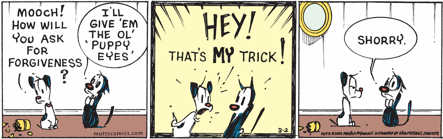 Parallel OCR: ?????! How WILL F?? AS? FOR FORGIVENESS I'LL GIVE 'EM THE OL' PUPPY EYES' ???! THAT'S MY TRICK! SHORRY. 3.2 muttscomics.com ?????! How WILL F?? AS? FOR FORGIVENESS I'LL GIVE 'EM THE OL' PUPPY EYES' ???! THAT'S MY TRICK! SHORRY. 3.2 muttscomics.com