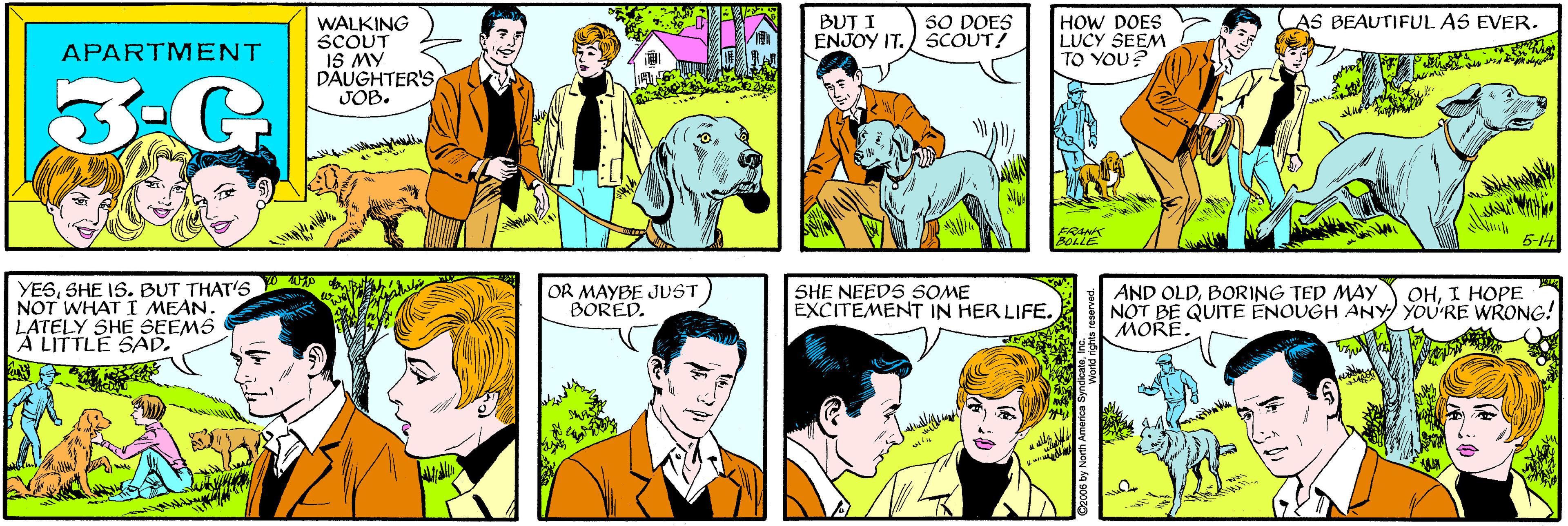 Yellow OCR: BUT I ENJOY IT. SCOUT! SO DOES WALKING SCOUT IS MY DAUGHTER'SJOB. APARTMENT 3-G AS BEAUTIFUL AS EVER. HOW DOES LUCY SEEM TO YOU? YESSHE IS. BUT THAT'S NOT WHAT I MEAN. LATELY SHE SEEMS A LITTLE SAD. FRANK BOLLE 5-14 OR MAYBE JUST BORED. SHE NEEDS SOME EXCITEMENT IN HER LIFE. AND OLDBORING TED MAY NOT BE QUITE ENOUGH ANY YOU'RE WRONG! MORE OHI HOPE BUT I ENJOY IT. SCOUT! SO DOES WALKING SCOUT IS MY DAUGHTER'SJOB. APARTMENT 3-G AS BEAUTIFUL AS EVER. HOW DOES LUCY SEEM TO YOU? YESSHE IS. BUT THAT'S NOT WHAT I MEAN. LATELY SHE SEEMS A LITTLE SAD. FRANK BOLLE 5-14 OR MAYBE JUST BORED. SHE NEEDS SOME EXCITEMENT IN HER LIFE. AND OLDBORING TED MAY NOT BE QUITE ENOUGH ANY YOU'RE WRONG! MORE OHI HOPE