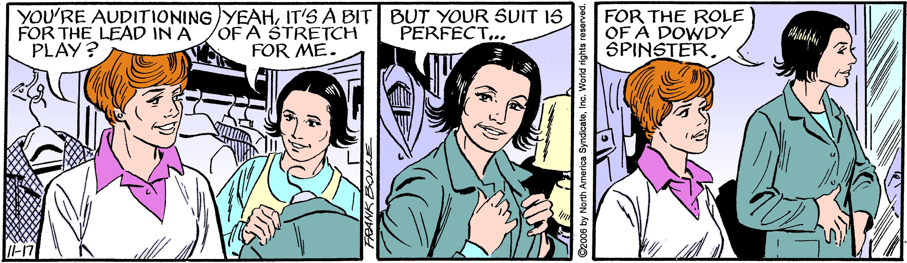 Gesture OCR: YOU'RE AUDITIONING YEAHIT'S À BIT BUT YOUR SUIT IS FOR THE LEAD IN A PLAY? OF A STRETCH FOR ME. FOR THE ROLE OF A DOWDY SPINSTER. PERFECT.. li-17 ©2006 by North America SyndicateInc. World rights reserved. YOU'RE AUDITIONING YEAHIT'S À BIT BUT YOUR SUIT IS FOR THE LEAD IN A PLAY? OF A STRETCH FOR ME. FOR THE ROLE OF A DOWDY SPINSTER. PERFECT.. li-17 ©2006 by North America SyndicateInc. World rights reserved.