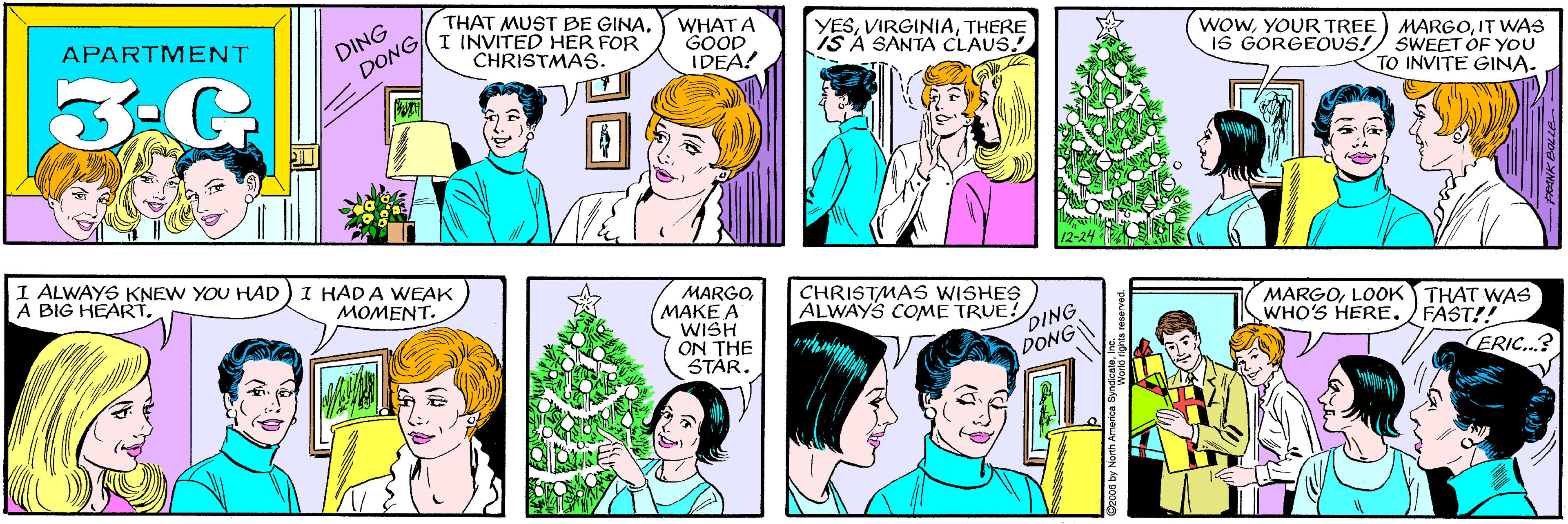 Organism OCR: DING DONG THAT MUST BE GINA. I INVITED HER FOR CHRISTMAS6. APARTMENT WHAT A GOOD IDEA! YESTHERE IS A SANTA CLAUS3:G wOWYOUR TREE IS GORGEOUS! MARGOIT WAS SWEET OF YOU TO INVITE GINA. I ALWAYS KNEW YOU HAD A BIG HEART. I HAD A WEAK MOMENT. MARGOMAKE A WISH ON THE STAR. CHRISTMAS WISHES ALWAYS COME TRUE! DING DONG MARGOLOOK THAT WAS FAST!! ERIC...? WHO'S HERE. C2006 by North Amenica Sywe DING DONG THAT MUST BE GINA. I INVITED HER FOR CHRISTMAS6. APARTMENT WHAT A GOOD IDEA! YESTHERE IS A SANTA CLAUS3:G wOWYOUR TREE IS GORGEOUS! MARGOIT WAS SWEET OF YOU TO INVITE GINA. I ALWAYS KNEW YOU HAD A BIG HEART. I HAD A WEAK MOMENT. MARGOMAKE A WISH ON THE STAR. CHRISTMAS WISHES ALWAYS COME TRUE! DING DONG MARGOLOOK THAT WAS FAST!! ERIC...? WHO'S HERE. C2006 by North Amenica Sywe