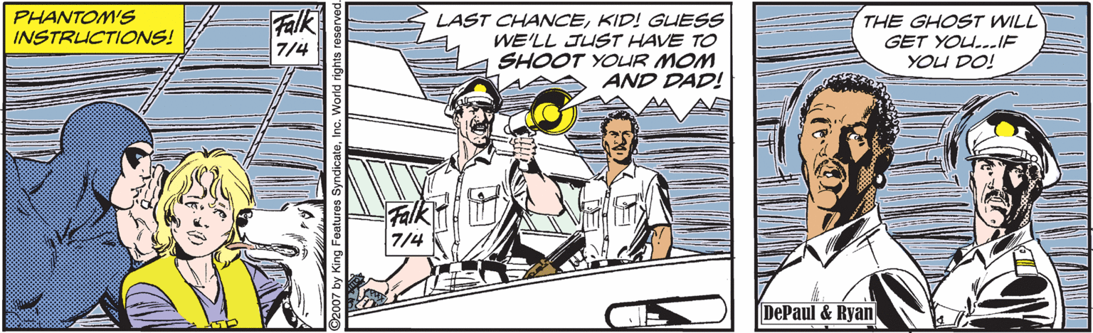 Humour OCR: PHANTOM'S INSTRUCTIONS! Falk 7/4 LAST CHANCEKID! GUESS WE'LL JUST HAVE TO SHOOT YOLUR MOM AND DAD! THE GHOST WILL GET YOU..IE YOU DO! Falk 7/4 (DePaul & Ryan PHANTOM'S INSTRUCTIONS! Falk 7/4 LAST CHANCEKID! GUESS WE'LL JUST HAVE TO SHOOT YOLUR MOM AND DAD! THE GHOST WILL GET YOU..IE YOU DO! Falk 7/4 (DePaul & Ryan