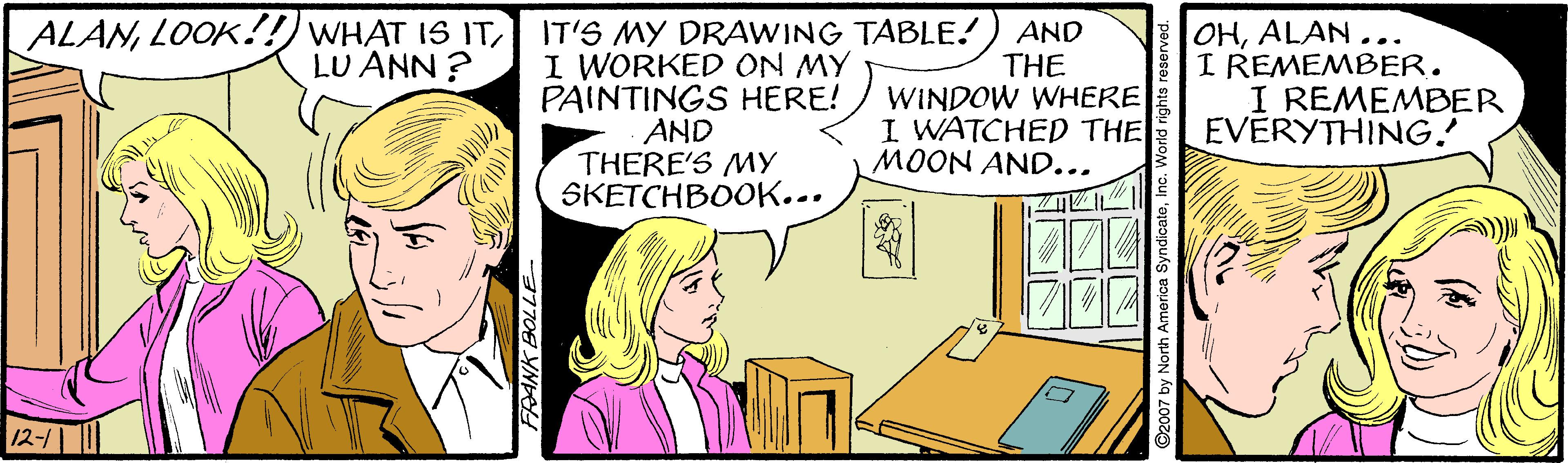 Parallel OCR: ALANLU ANN ? IT'S MY DRAWING TABLE! I WORKED ON MY PAINTINGS HERE! AND THERE'S MY SKETCHBOOK... OHALAN... I REMEMBER. I REMEMBER EVERYTHING. AND THE WINDOW WHERE I WATCHED THE MOON AND... 12-/ America SyndicateLOOK!!) WHAT IS ITLU ANN ? IT'S MY DRAWING TABLE! I WORKED ON MY PAINTINGS HERE! AND THERE'S MY SKETCHBOOK... OHALAN... I REMEMBER. I REMEMBER EVERYTHING. AND THE WINDOW WHERE I WATCHED THE MOON AND... 12-/ America Syndicate