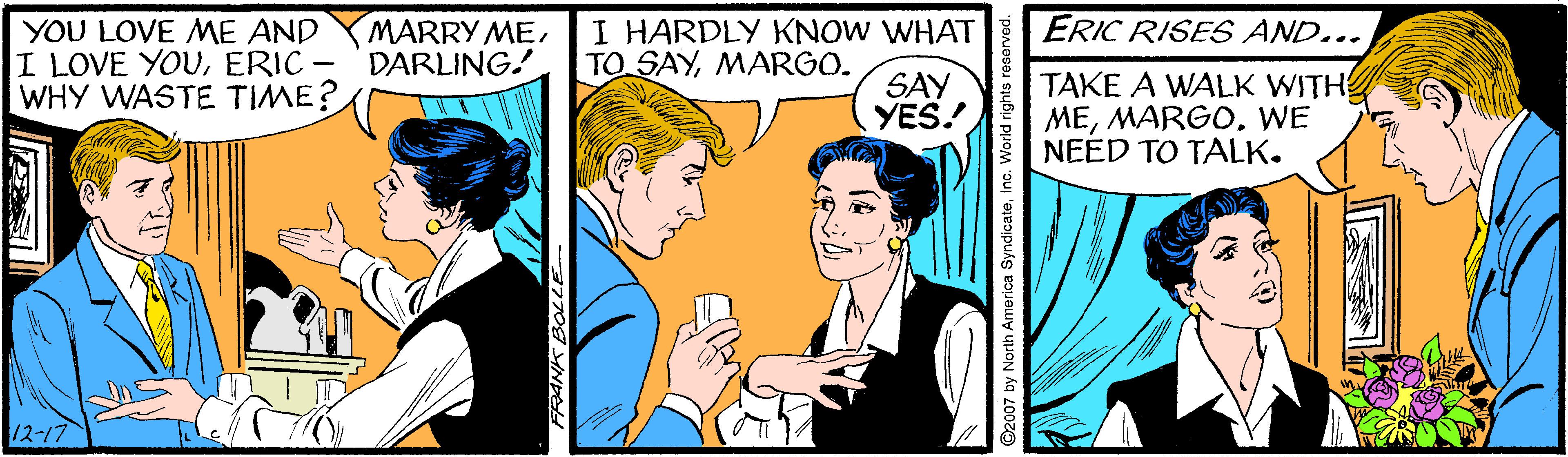 Interaction OCR: ERIC RISES AND... YOU LOVE ME AND I LOVE YOUERIC - WHY WASTE TIME? MARRY MEDARLING. I HARDLY KNOW WHAT TO SAYMARGO. SAY YES. TAKE A WALK WITH MEWE NEED TO TALK. 12-17 ERIC RISES AND... YOU LOVE ME AND I LOVE YOUERIC - WHY WASTE TIME? MARRY MEDARLING. I HARDLY KNOW WHAT TO SAYMARGO. SAY YES. TAKE A WALK WITH MEWE NEED TO TALK. 12-17