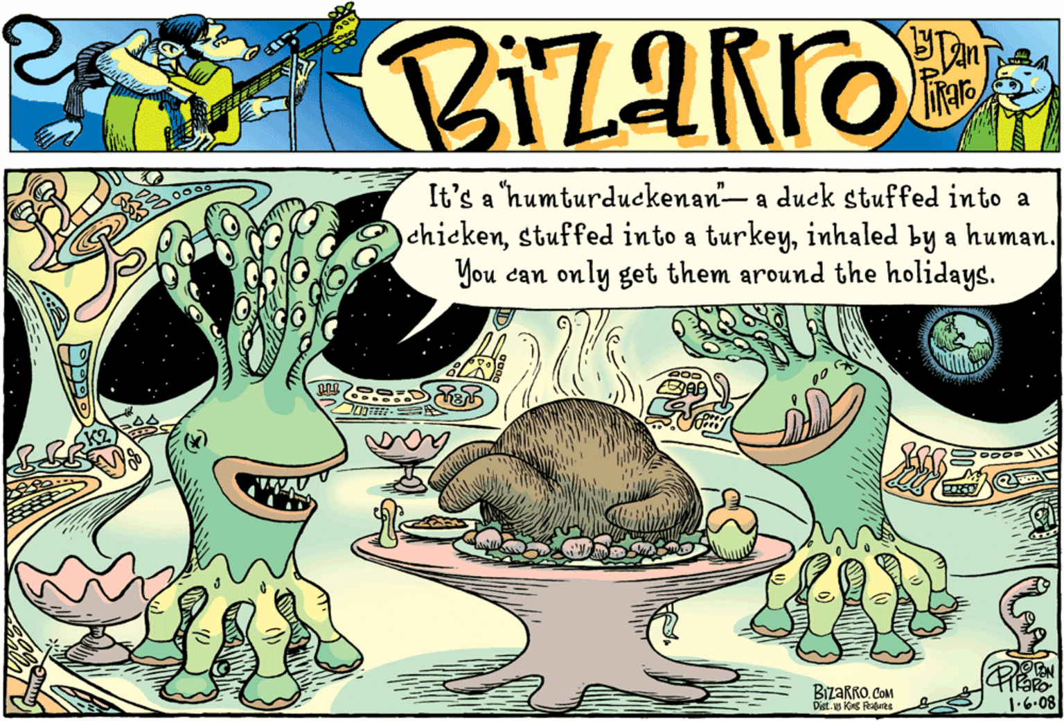 Rodent OCR: It's a 'humturduckenan-a duck stuffed into a chickeninhaled by a human. You can only get them around the holidays. BizaKRO. COM Dist. 18 KS Rs J.6.08 It's a 'humturduckenan-a duck stuffed into a chickenstuffed into a turkeyinhaled by a human. You can only get them around the holidays. BizaKRO. COM Dist. 18 KS Rs J.6.08