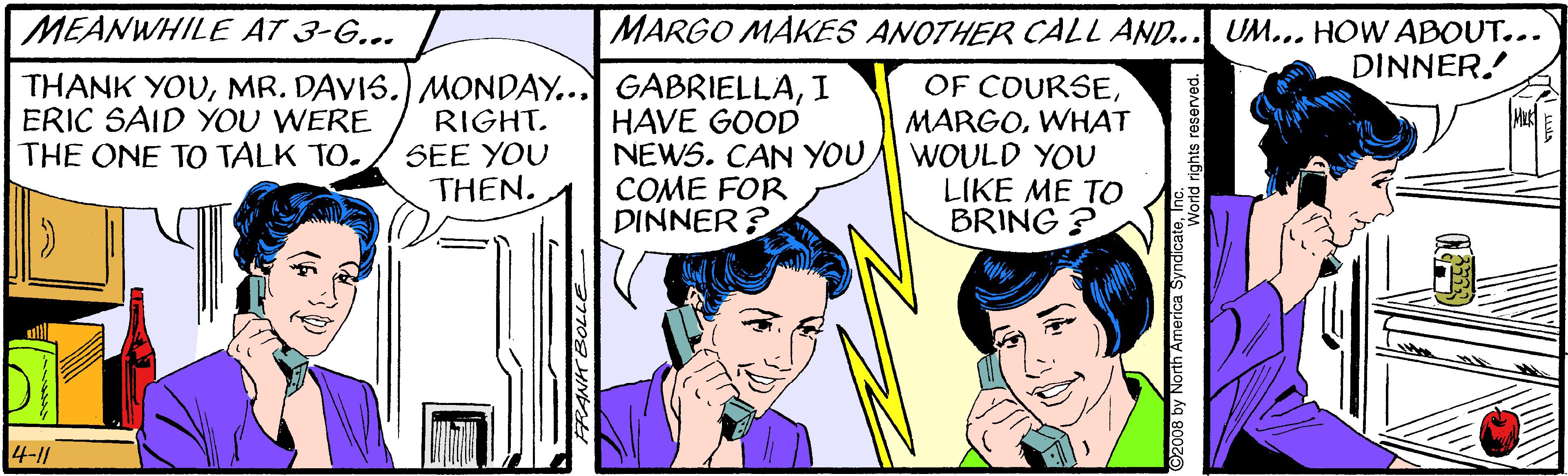 Gesture OCR: MEANWHILE AT 3-G... MARGO MAKES ANOTHER CALL AND... UM... HOW ABOUT... DINNER. THANK YOUI RIGHT. SEE YOU THEN. OF COURSEWHAT WOULD YOU LIKE ME TO BRING ? ERIC SAID YOU WERE THE ONE TO TALK TO. HAVE GOOD NEWS. CAN YOUCOME FOR DINNER? 4-1| C2008 by North America Syndicateond rights reserved. MEANWHILE AT 3-G... MARGO MAKES ANOTHER CALL AND... UM... HOW ABOUT... DINNER. THANK YOUMR. DAVIS.) MONDAY... GABRIELLAI RIGHT. SEE YOU THEN. OF COURSEWHAT WOULD YOU LIKE ME TO BRING ? ERIC SAID YOU WERE THE ONE TO TALK TO. HAVE GOOD NEWS. CAN YOUCOME FOR DINNER? 4-1| C2008 by North America Syndicateond rights reserved.