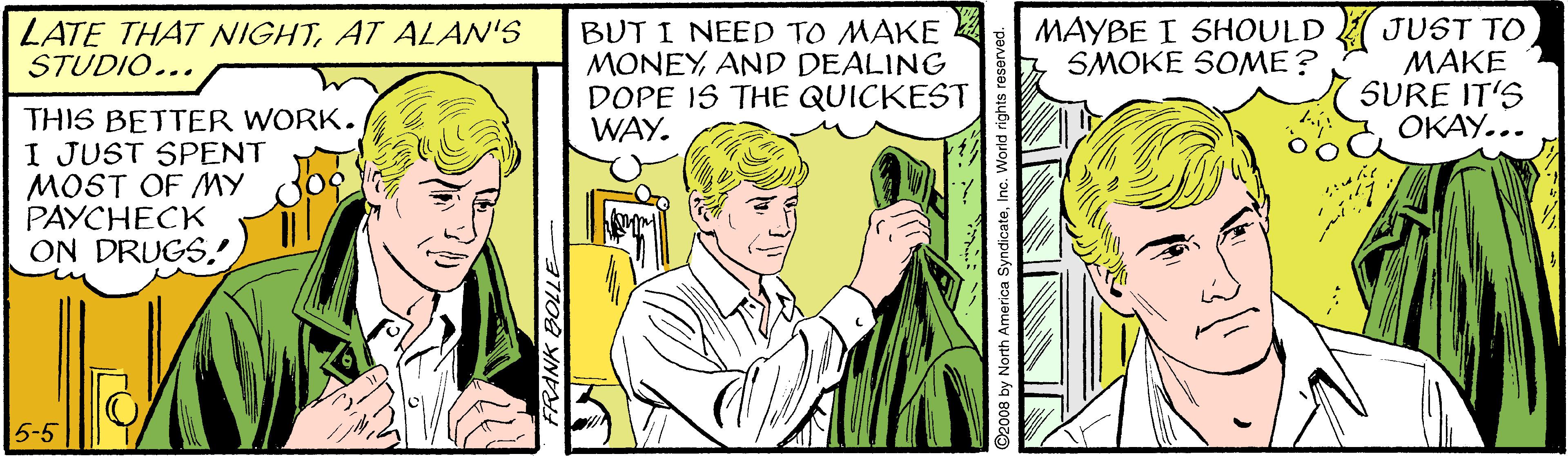 Line OCR: BUT I NEED TO MAKE MONEYAND DEALING DOPE IS THE QUICKEST WAY. MAYBE I SHOULD JUST TO MAKE SURE IT'S OKAY... LATE THAT NIGHTAT ALAN'S STUDIO... SMOKE SOME? THIS BETTER WORK. I JUST SPENT MOST OF MY PAYCHECK ON DRUGS. 5-5 FRANK EOLLE BUT I NEED TO MAKE MONEYAND DEALING DOPE IS THE QUICKEST WAY. MAYBE I SHOULD JUST TO MAKE SURE IT'S OKAY... LATE THAT NIGHTAT ALAN'S STUDIO... SMOKE SOME? THIS BETTER WORK. I JUST SPENT MOST OF MY PAYCHECK ON DRUGS. 5-5 FRANK EOLLE