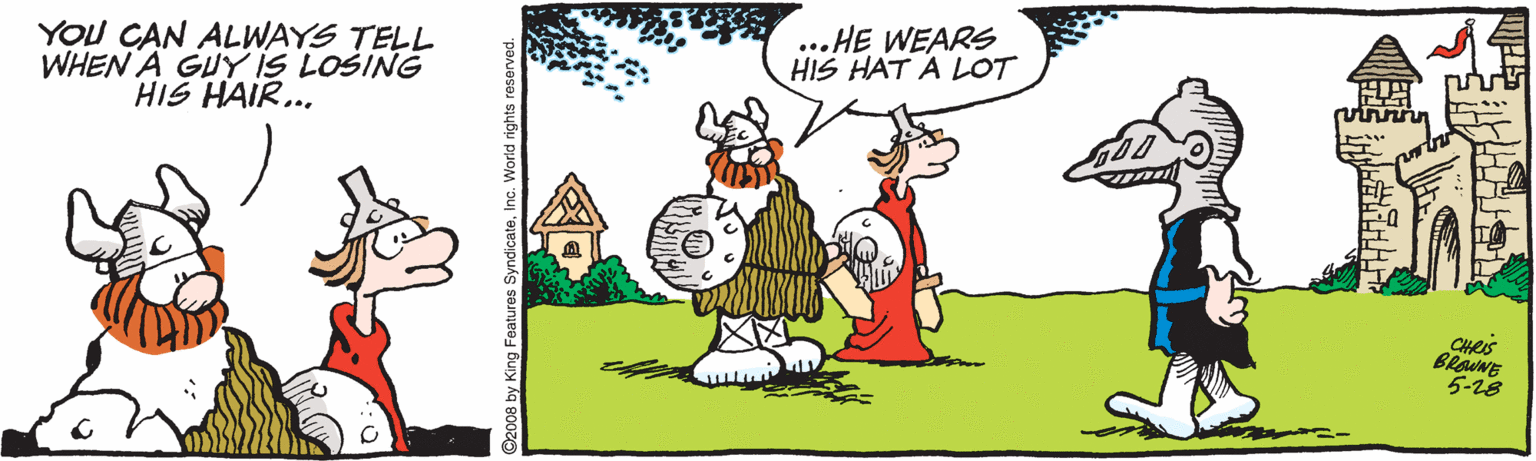 Animated cartoon OCR: YOU CAN ALWAYS TELL WHEN A GUY IS LOŠING HIS HAIR... ...HE WEARS HIS HAT A LOT CHEIS BlaUNE 5-18 YOU CAN ALWAYS TELL WHEN A GUY IS LOŠING HIS HAIR... ...HE WEARS HIS HAT A LOT CHEIS BlaUNE 5-18
