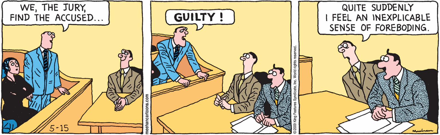 Rectangle OCR: WEFIND THE ACCUSED... QUITE SUDDENLY I FEEL AN INEXPLICABLE SENSE OF FOREBODING. GUILTY ! 5-15 Muthan WETHE JURYFIND THE ACCUSED... QUITE SUDDENLY I FEEL AN INEXPLICABLE SENSE OF FOREBODING. GUILTY ! 5-15 Muthan