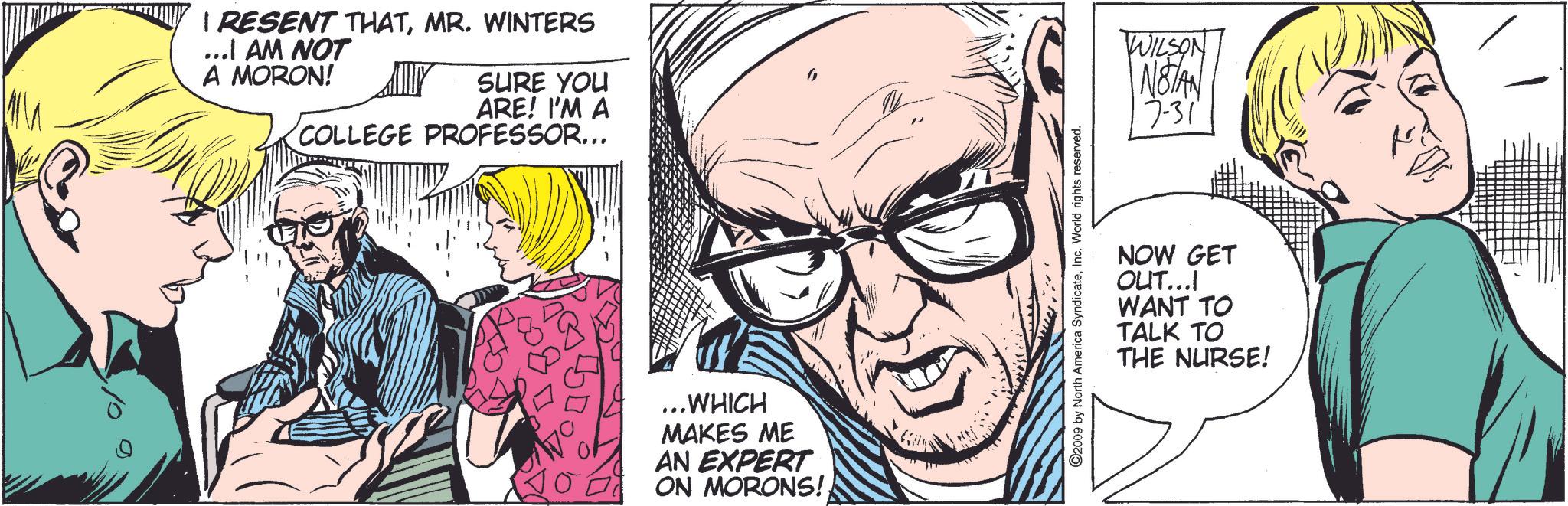 Gesture OCR: I RESENT THATMR. WINTERS ...I AM NOT A MORON! SURE YOU ARE! I'M A COLLEGE PROFESSOR... ...WHICH MAKES ME AN EXPERT ON MORONS!Inc. World rights reserved. WILSON INSTAN 7-31 NOW GET OUT...I WANT TO TALK TO THE NURSE! I RESENT THATMR . WINTERS ... I AM NOT A MORON ! SURE YOU ARE ! I'M A COLLEGE PROFESSOR ... ... WHICH MAKES ME AN EXPERT ON MORONS !© 2009 by North America SyndicateInc. World rights reserved . WILSON INSTAN 7-31 NOW GET OUT ... I WANT TO TALK TO THE NURSE !