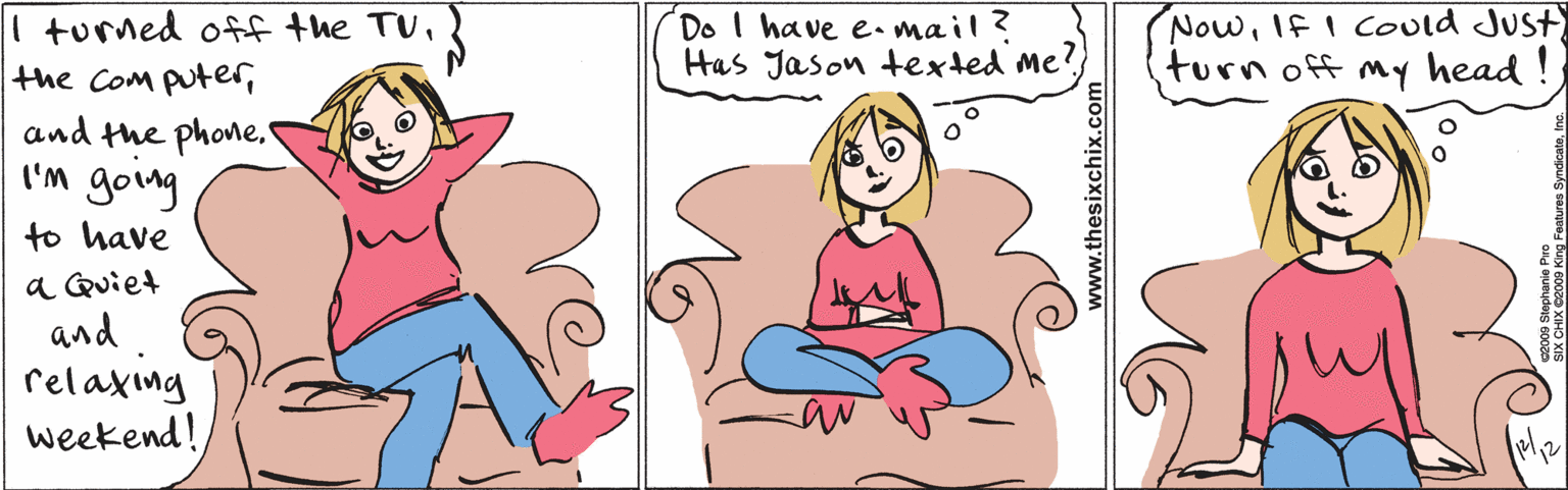Parallel OCR: I turned off the TUand the phoneI'm going to have a GQuiet and relaxing weekend! NowIF I Could Just turn off my head ! Do I have e. mail? Has Jaso" Hed me? ©2009 Stephanie Piro SIX CHIX 2009 King Features SyndicateInc. www.thesixchix.com I turned off the TUthe Com puterand the phoneI'm going to have a GQuiet and relaxing weekend! NowIF I Could Just turn off my head ! Do I have e. mail? Has Jaso" Hed me? ©2009 Stephanie Piro SIX CHIX 2009 King Features SyndicateInc. www.thesixchix.com