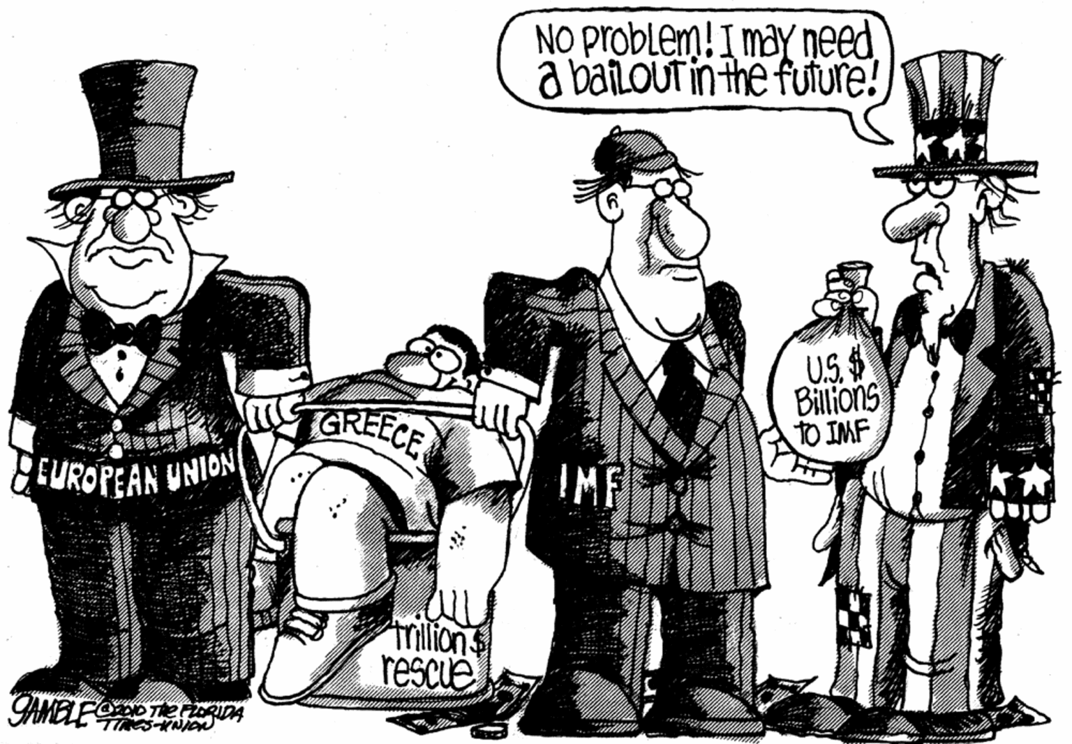 Illustration OCR: NO problem!I may need a batLoUT in the future! US $ Billions tO IMF GREECE EUROPEAN UNION IMF trillion rescue TIRESHNICA NO problem!I may need a batLoUT in the future! US $ Billions tO IMF GREECE EUROPEAN UNION IMF trillion rescue TIRESHNICA