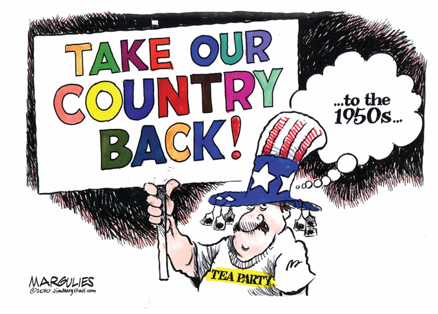 Artwork OCR: TAKE OUR COUNTRY BACK! .to the 1950s. TEA PARTY MARGULIES Orolo Jimmarg @adl-com TAKE OUR COUNTRY BACK! .to the 1950s. TEA PARTY MARGULIES Orolo Jimmarg @adl-com