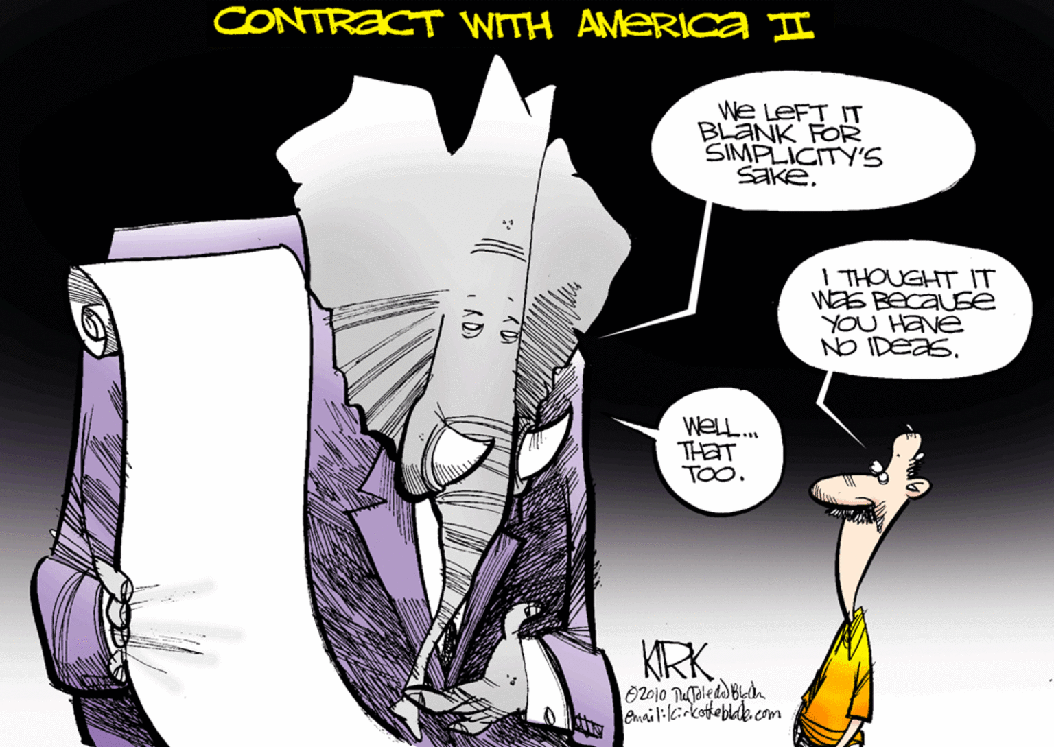 Font OCR: CONTRACT WITH AMERICA II We LEFT IT BLANK FOR SIMPLICITY'S Sake. I THOUGHT IT WaS Becase YOU Have NO IDEAS. WELL. THET TOO. KIRKemai l:cirkotheblak. com CONTRACT WITH AMERICA II We LEFT IT BLANK FOR SIMPLICITY'S Sake. I THOUGHT IT WaS Becase YOU Have NO IDEAS. WELL. THET TOO. KIRKemai l:cirkotheblak. com