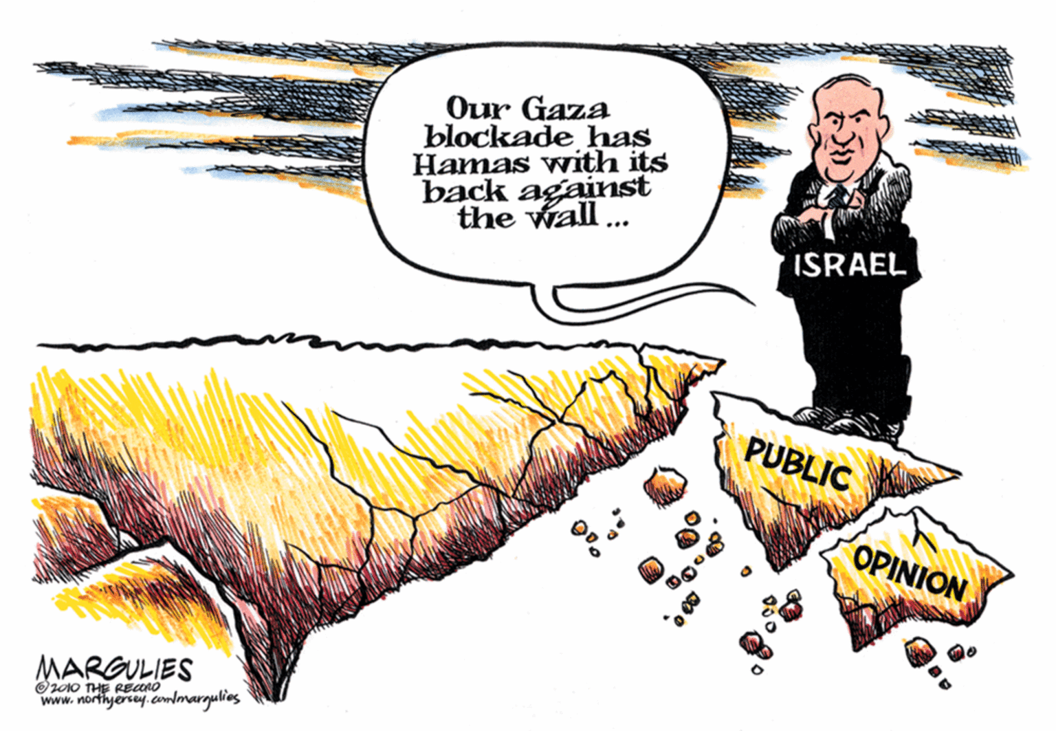 Humour OCR: Our Gaza blockade has Hamas with its back against the wall ISRAEL PUBLIC OPINION MARGULIES Oz010 THE REANO www.northyercey.comlmargulies Our Gaza blockade has Hamas with its back against the wall ISRAEL PUBLIC OPINION MARGULIES Oz010 THE REANO www.northyercey.comlmargulies