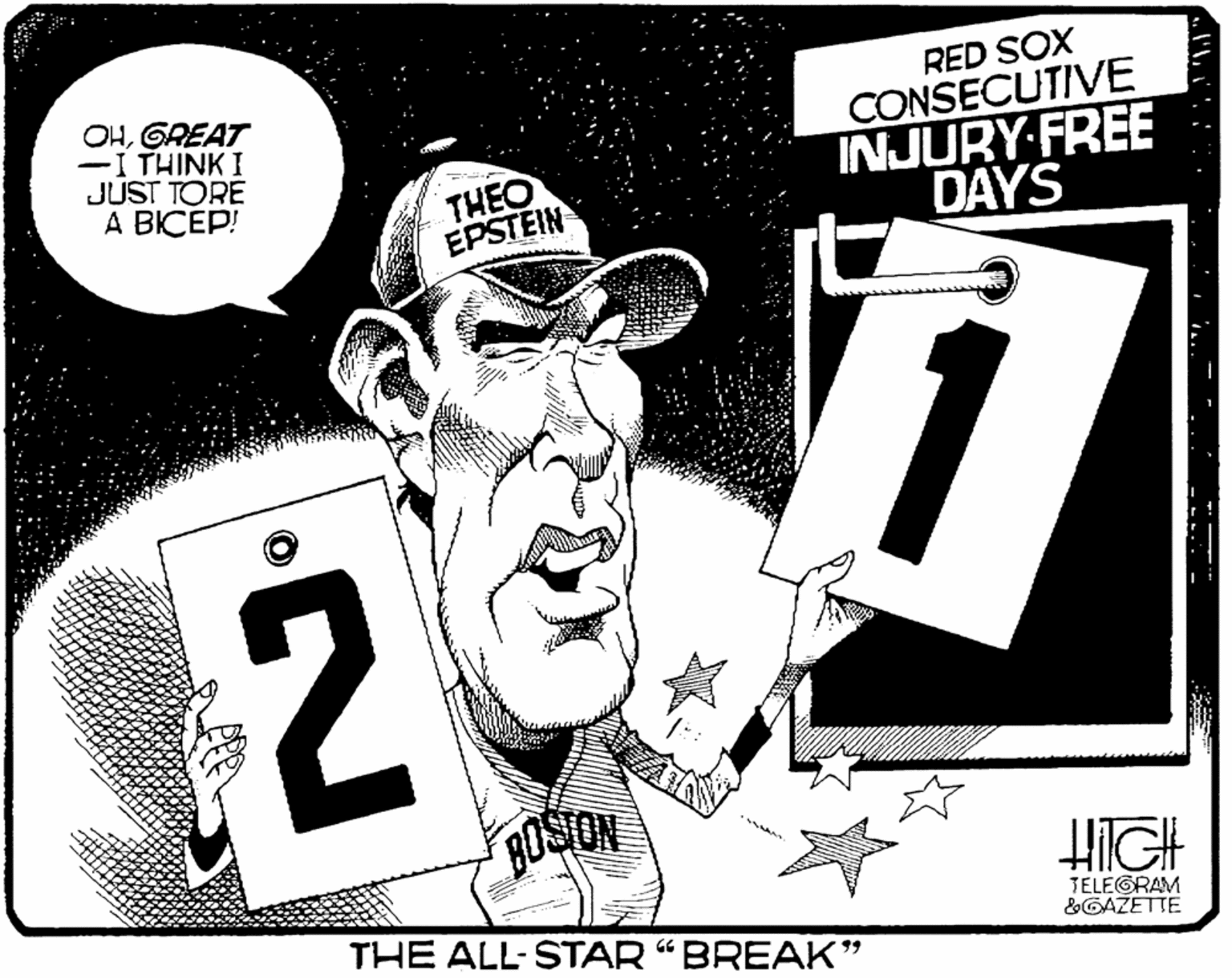 Monochrome OCR: RED SOX OHGREAT -I THINK I JUST TORE ? ????! CONSECUTIVE INJURY FREE DAYS THEO EPSTEIN ROSION HIGH THE ALL-STAR “BREAK" TELEGRAM &GAŽETTE RED SOX OHGREAT -I THINK I JUST TORE ? ????! CONSECUTIVE INJURY FREE DAYS THEO EPSTEIN ROSION HIGH THE ALL-STAR “BREAK" TELEGRAM &GAŽETTE