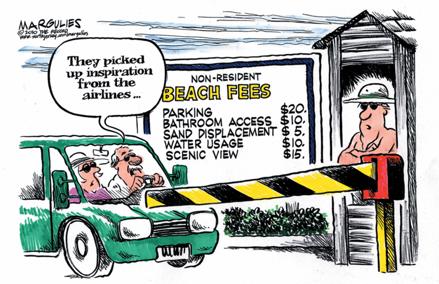 Hood OCR: MARGULIES Sjolo THE PEORargulios www.yorthjeriey. They picked up inspiration from the NON-RESIDENT airlines. BEACH FEES $20. BATHROOM ACCESS $10. SAND DISPLACEMENT $ 5$10. $15. PARKING WATER USAGE SCENIC VIEW MARGULIES Sjolo THE PEORargulios www.yorthjeriey. They picked up inspiration from the NON-RESIDENT airlines. BEACH FEES $20. BATHROOM ACCESS $10. SAND DISPLACEMENT $ 5$10. $15. PARKING WATER USAGE SCENIC VIEW