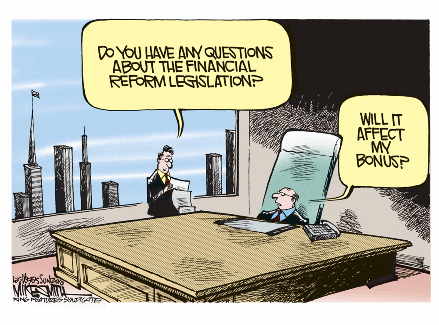 Illustration OCR: DO YOU HAVE ANY QUESTIONS ABOUT THE FINANCIAL RÉFORM LEGISLATION? WILL IT AFFECT MY BONUSP Mie KING FEATUESYNDICATE DO YOU HAVE ANY QUESTIONS ABOUT THE FINANCIAL RÉFORM LEGISLATION? WILL IT AFFECT MY BONUSP Mie KING FEATUESYNDICATE