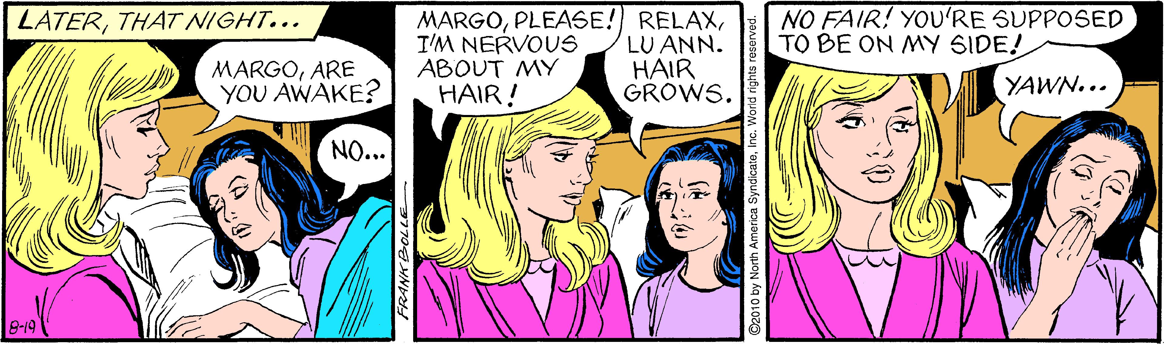 Gesture OCR: NO FAIR! YOU'RE SUPPOSED TO BE ON MY SIDE! MARGOI'M NERVOUS ABOUT MY HAIR! LATERTHAT NIGHT... MARGOARE YOU AWAKE? LU ANN. HAIR GROWS. YAWN... NO... 8-19 NO FAIR! YOU'RE SUPPOSED TO BE ON MY SIDE! MARGOPLEASE!) RELAXI'M NERVOUS ABOUT MY HAIR! LATERTHAT NIGHT... MARGOARE YOU AWAKE? LU ANN. HAIR GROWS. YAWN... NO... 8-19