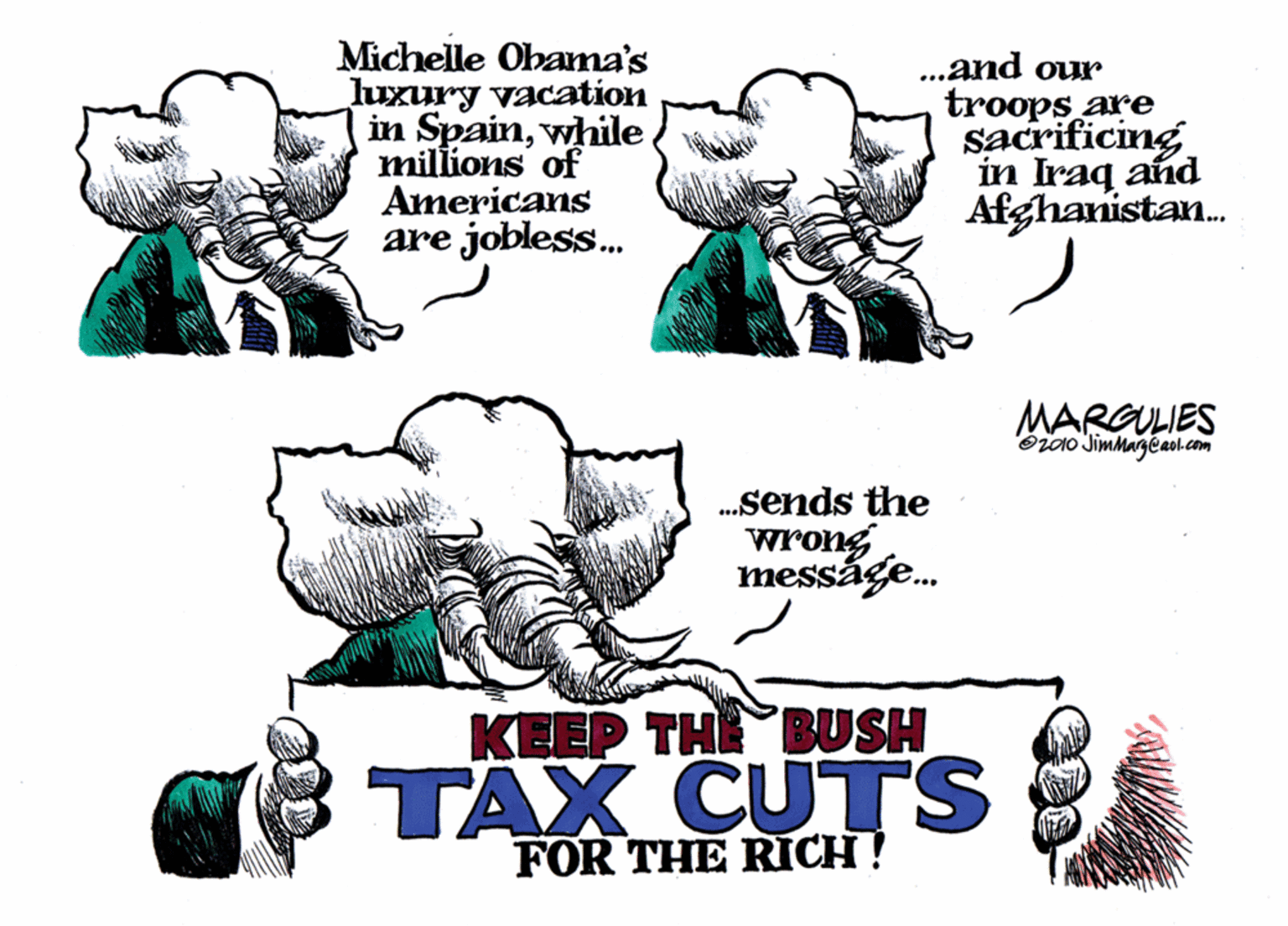 Graphic design OCR: Michelle Obama's luxury vacation in Spainwhile millions' of Americans are jobless. ..and our troops are sacrificing in Iraq and Afghanistan. MARGULIES bj0o Jimmageao.com .sends the wrong messáge. KEEP THE BUSH TAX CUTS ??X FOR THE RICH! Michelle Obama's luxury vacation in Spainwhile millions' of Americans are jobless. ..and our troops are sacrificing in Iraq and Afghanistan. MARGULIES bj0o Jimmageao.com .sends the wrong messáge. KEEP THE BUSH TAX CUTS ??X FOR THE RICH!