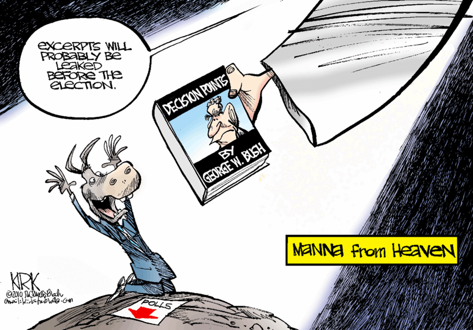 Illustration OCR: EXCERPTS WILL PROBABLY Be LEAKED BEFORE THe ELECTION. DECISION POINTS BY GEORGE W. BUSH KRK MANNA from HeaveN POLLS EXCERPTS WILL PROBABLY Be LEAKED BEFORE THe ELECTION. DECISION POINTS BY GEORGE W. BUSH KRK MANNA from HeaveN POLLS