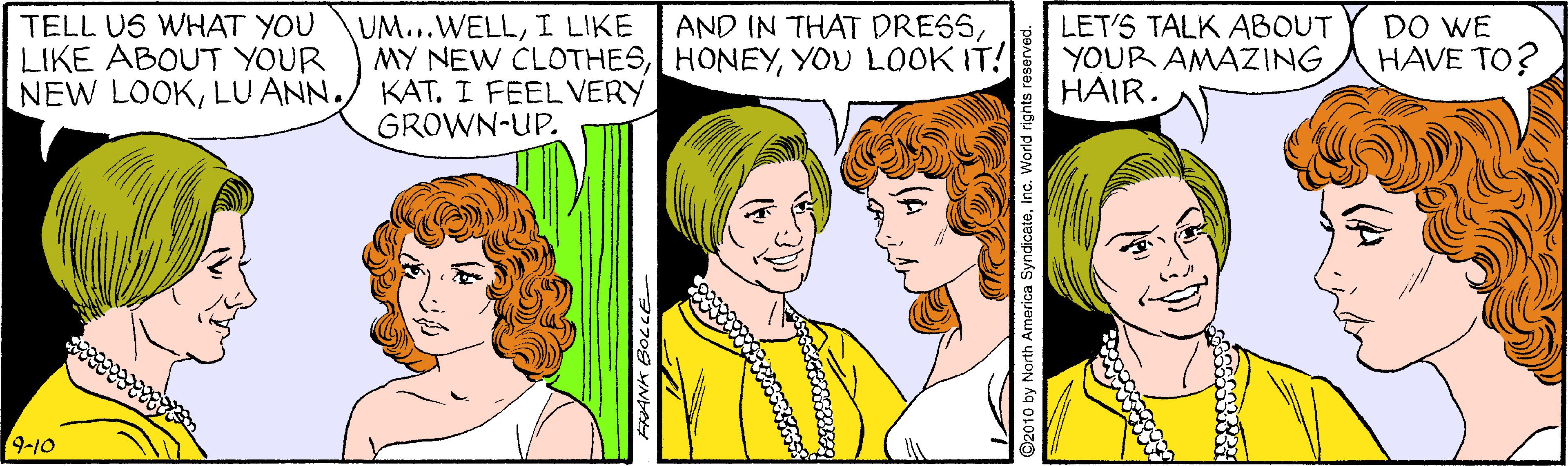 Happy OCR: AND IN THAT DRESSTELL US WHAT YOU LIKE ABOUT YOUR NEW LOOKLU ANN. UM...WELLI LIKE MY NEW CLOTHESYOU LOOK IT! KAT. I FEEL VERY GROWN-UP. LET'S TALK ABOUT YOUR AMAZING HAIR. DO WE HAVE TO? 9-10 AND IN THAT DRESSTELL US WHAT YOU LIKE ABOUT YOUR NEW LOOKLU ANN. UM...WELLI LIKE MY NEW CLOTHESYOU LOOK IT! KAT. I FEEL VERY GROWN-UP. LET'S TALK ABOUT YOUR AMAZING HAIR. DO WE HAVE TO? 9-10