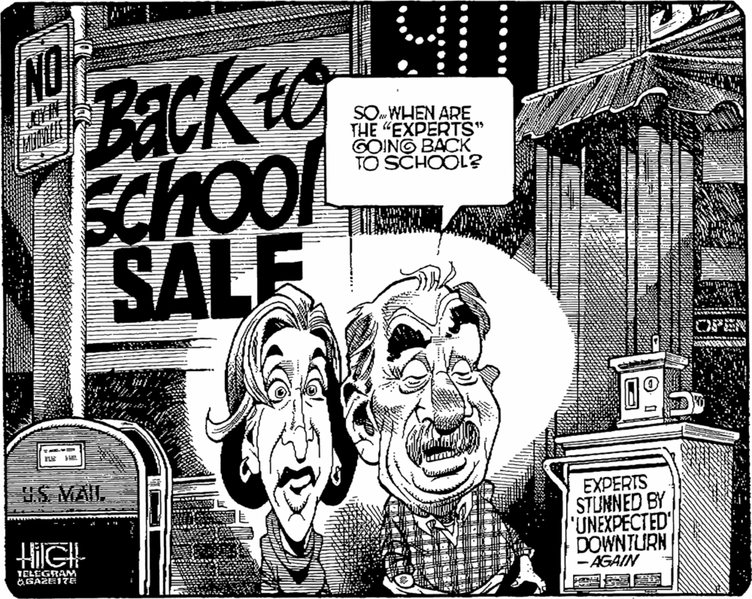 Humour OCR: NO Back to Schol SALE SO. WHEN ARE THE "EXPERTS" GOING BACK TO SCHOOL? OPEN U.S VAIL EXPERTS STUNNED BY "UNEXPECTED DOWNTURN HiIGH TELEGRAM &GAZE1TE -AGAIN ????? ???? NO Back to Schol SALE SO. WHEN ARE THE "EXPERTS" GOING BACK TO SCHOOL? OPEN U.S VAIL EXPERTS STUNNED BY "UNEXPECTED DOWNTURN HiIGH TELEGRAM &GAZE1TE -AGAIN ????? ????