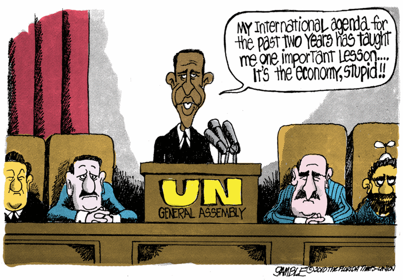 Art OCR: MY International agenda for the past two Years ás taught me one imporTant LESSon. ITs the economSTupid! UN GENERAL ASSEMBLY MY International agenda for the past two Years ás taught me one imporTant LESSon. ITs the economSTupid! UN GENERAL ASSEMBLY