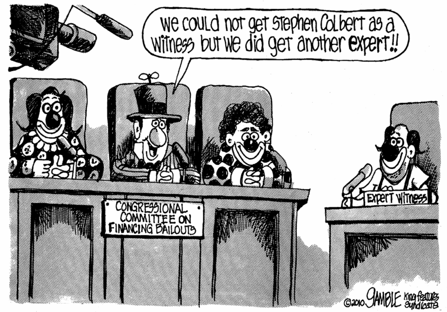 Rectangle OCR: we COULD not get STephen Colbert as a Witness bur we did ger another expert! Expert wiTness CONGRE9SIONAL COMMITTEE ON FINANCING BAILOUTS Syndlcaté we COULD not get STephen Colbert as a Witness bur we did ger another expert! Expert wiTness CONGRE9SIONAL COMMITTEE ON FINANCING BAILOUTS Syndlcaté