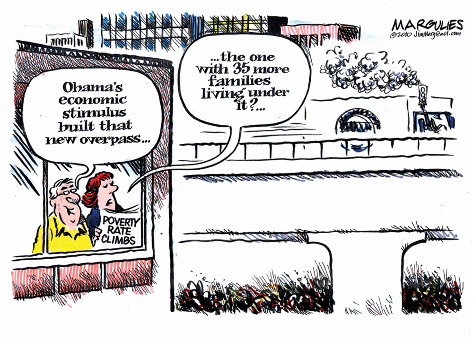 Comic book OCR: MARGULES Oro1o JimMargeaol.com the one with 35 more families living under ... Obama's economic stimulus built that new overpass. t?... POVERTY RATE CLIMBS MARGULES Oro1o JimMargeaol.com the one with 35 more families living under ... Obama's economic stimulus built that new overpass. t?... POVERTY RATE CLIMBS