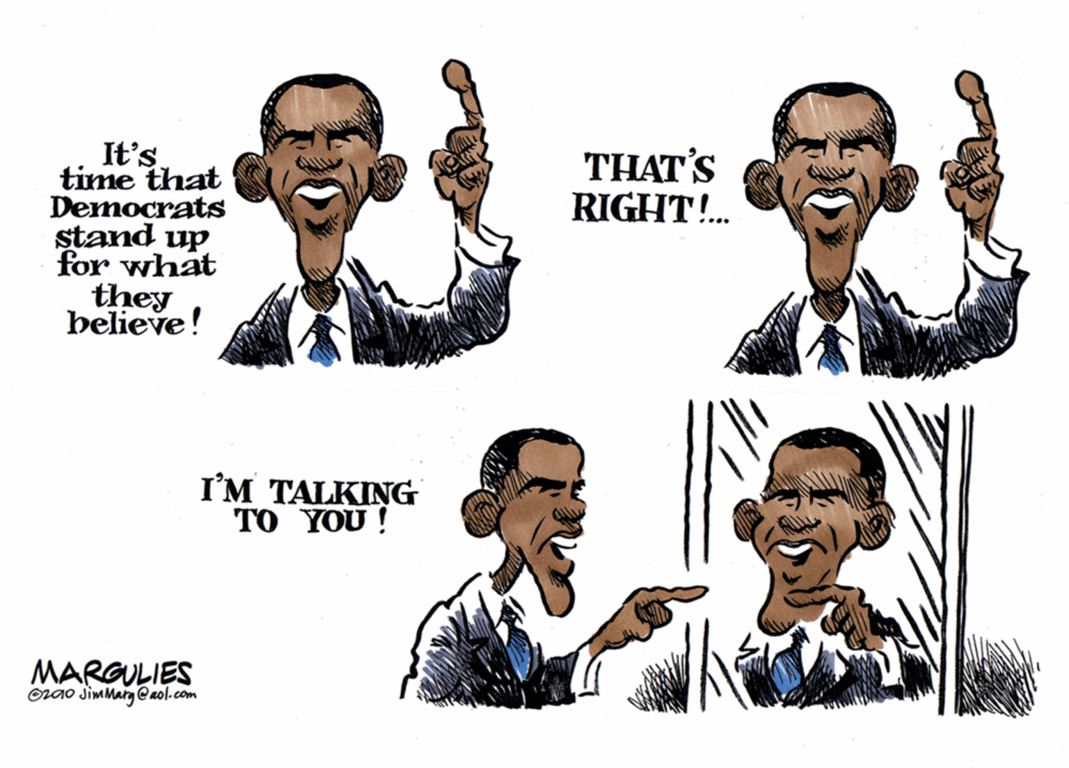 Happy OCR: It's time that Democrats stand up for what they believe! THAT'S RIGHT!. I'M TALKING TO YOU ! MARGULIES Orao Sim Marg @aol.com It's time that Democrats stand up for what they believe! THAT'S RIGHT!. I'M TALKING TO YOU ! MARGULIES Orao Sim Marg @aol.com
