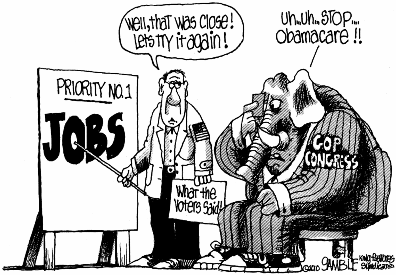 Drawing OCR: wellthat was close! jets TYy itagain! UnUh. STOP. Obamacaré ! PRIORITY NO.1 JORS COP CONGRESS Whar the Voters Said Go AMBLE Sane wellthat was close! jets TYy itagain! UnUh. STOP. Obamacaré ! PRIORITY NO.1 JORS COP CONGRESS Whar the Voters Said Go AMBLE Sane