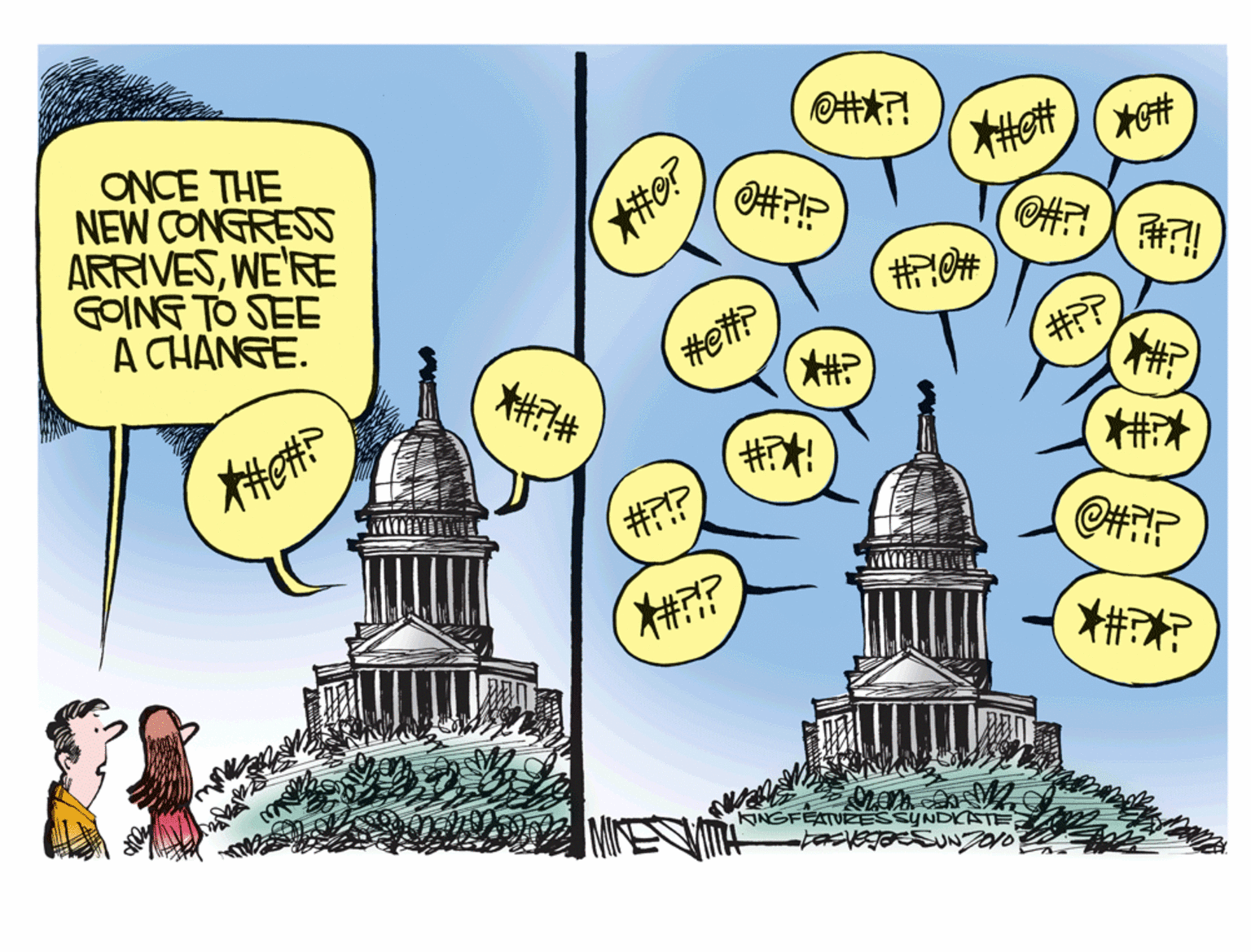 Fiction OCR: ONCE THE NEW CONGRESS ARRIVESWE'RE GOING TO SEE A CHANGE. #ett? ? #?!? #? li1l INGFEAT SYNDKATE ONCE THE NEW CONGRESS ARRIVESWE'RE GOING TO SEE A CHANGE. #ett? ? #?!? #? li1l INGFEAT SYNDKATE