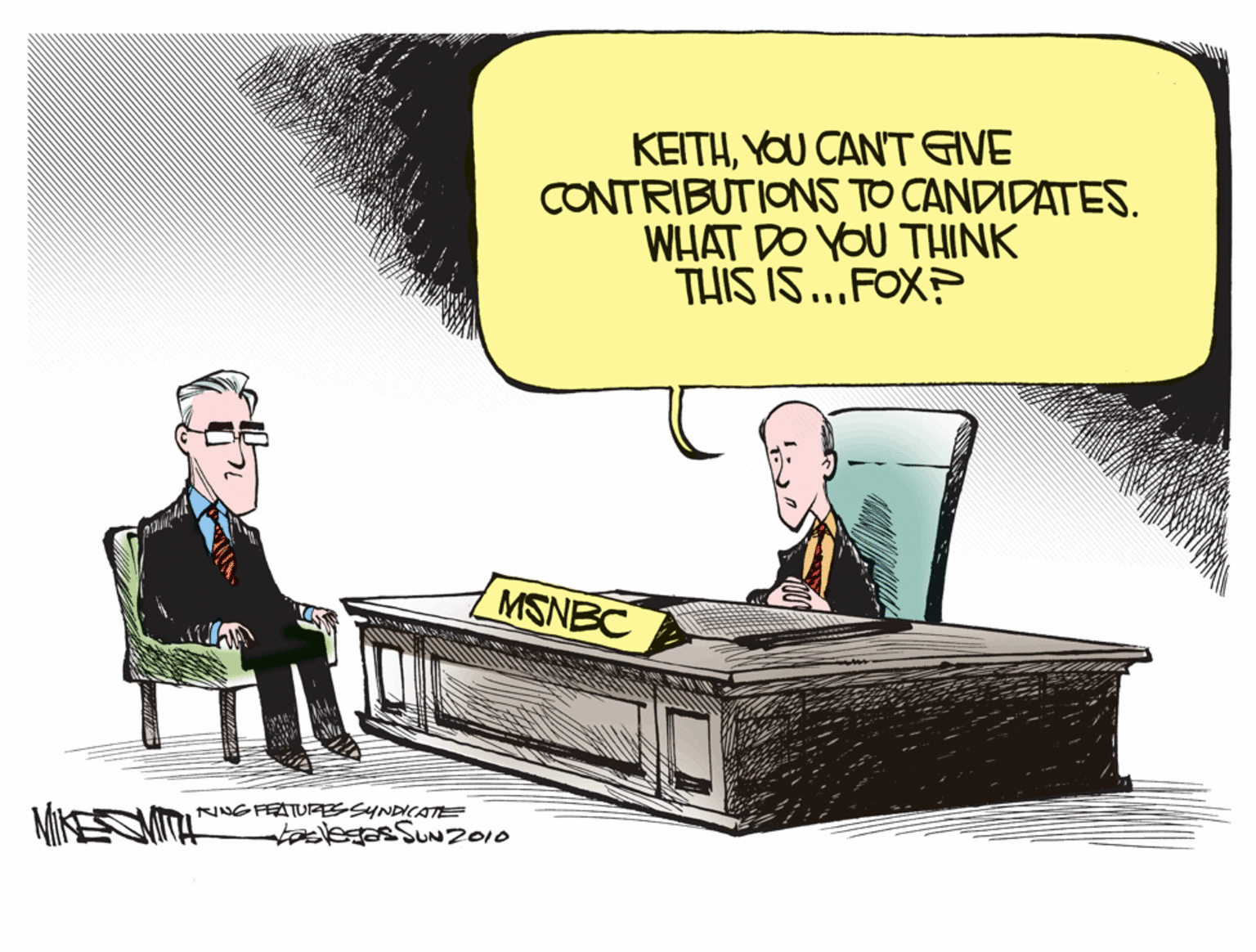 Chair OCR: KEITHYOU CAN'TGVE CONTRIBUTIONS TO CANDIDATES. WHAT DO YOU THINK THIS IS..FOX? MSNBC MIKESITA NING FEATURBSYNDICATE taclesas SUN2010 KEITHYOU CAN'TGVE CONTRIBUTIONS TO CANDIDATES. WHAT DO YOU THINK THIS IS..FOX? MSNBC MIKESITA NING FEATURBSYNDICATE taclesas SUN2010