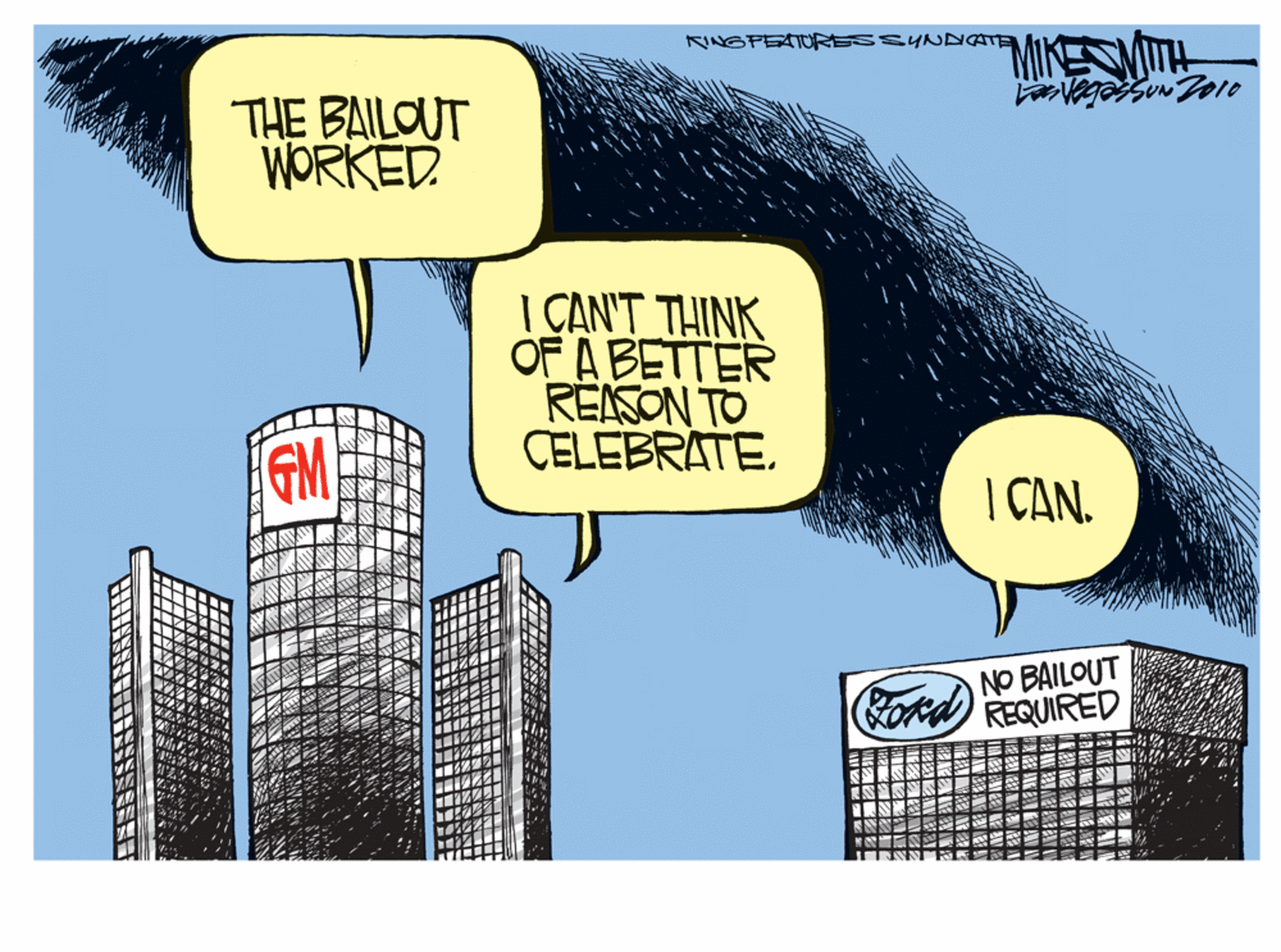 Publication OCR: MIKESMITH RINGPEATRESSYNNATE THE BAILOUT WORKED I ÇAN'T THINK OF A BETTER REASON TO CELEBRATE| CAN. NO BAILOUT REQUIRED MIKESMITH RINGPEATRESSYNNATE THE BAILOUT WORKED I ÇAN'T THINK OF A BETTER REASON TO CELEBRATE| CAN. NO BAILOUT REQUIRED