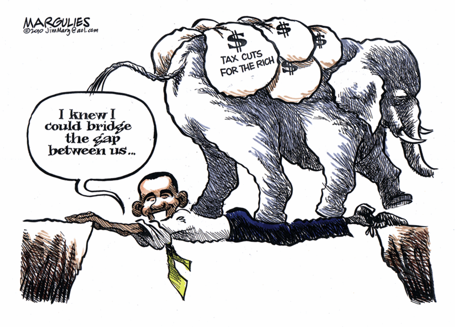 Art OCR: MARGULIES Oigo JimMarg eaol.com TAX CUTS FOR THE RICH I knew I could bridge the gap between us.. MARGULIES Oigo JimMarg eaol.com TAX CUTS FOR THE RICH I knew I could bridge the gap between us..