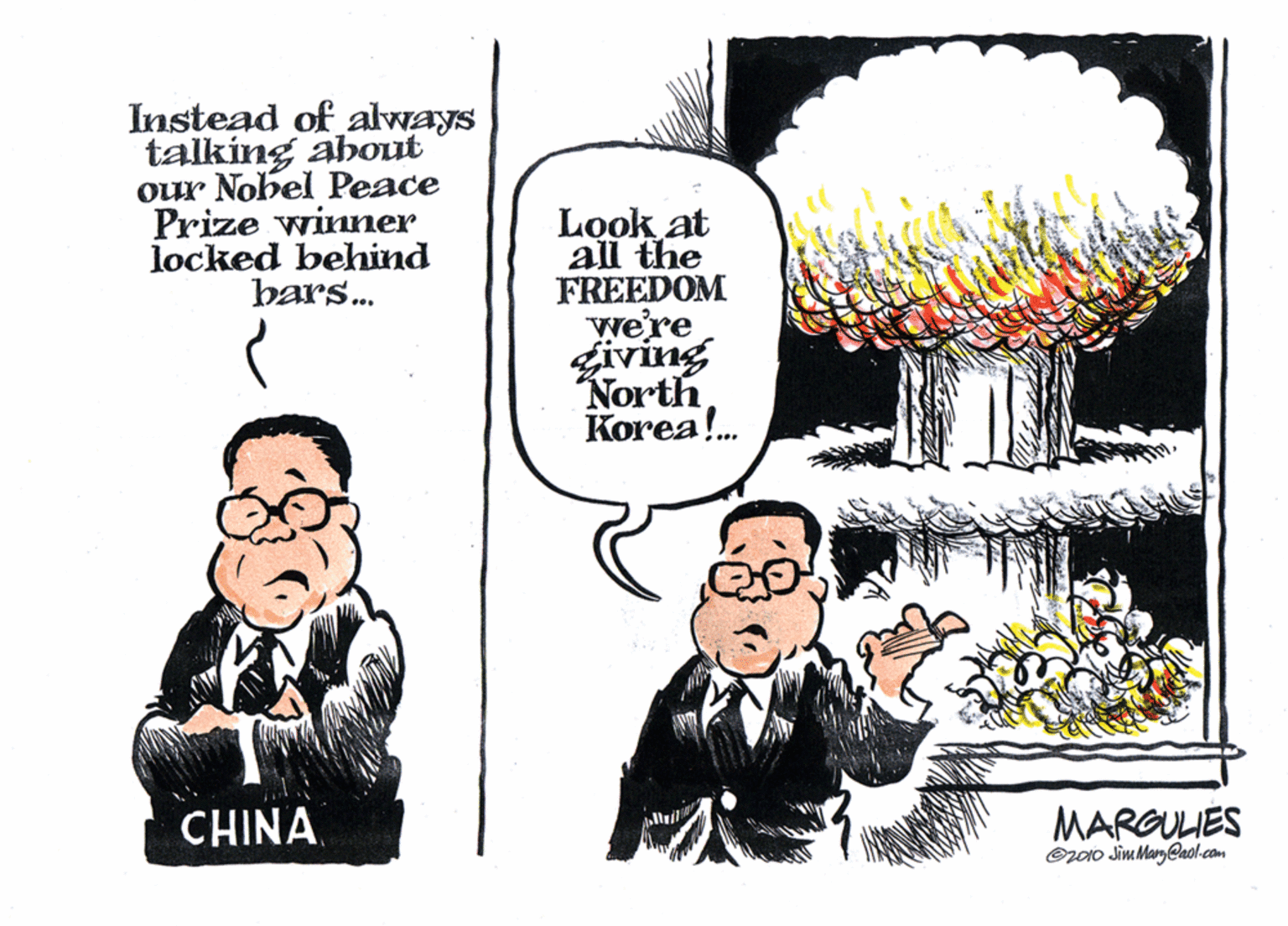 Graphics OCR: Instead of always talking about our Nobel Peace Prize winner locked behind bars... Look at all the FREEDOM we're iving NorthKorea!. CHINA. MARGULES ©z010 Jim Man@nol.com Instead of always talking about our Nobel Peace Prize winner locked behind bars... Look at all the FREEDOM we're iving NorthKorea!. CHINA. MARGULES ©z010 Jim Man@nol.com
