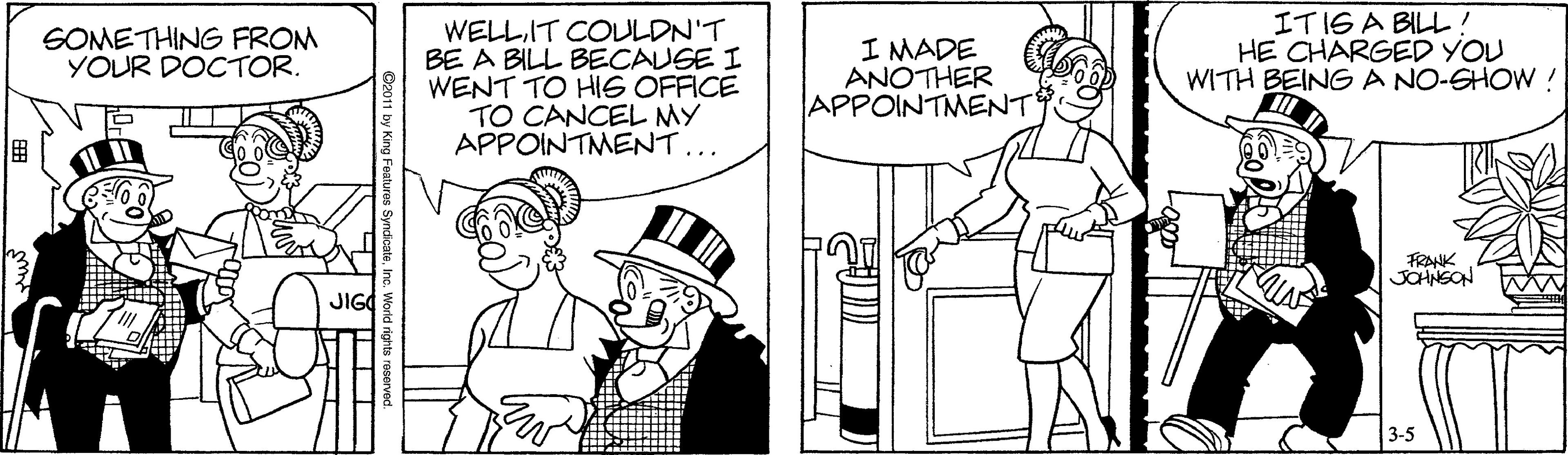Parallel OCR: WELLIT COULDN'T BE A BILL BECAUSE I WENT TO HIG OFFICE TO CANCEL MY APPOINTMENT... ITIS A BILL! HE CHARGED YOU WITH BEING A NO-GHOW ! SOMETHING FROM YOUR DOCTOR. I MADE ANOTHER APPOINTMENT JOHNEON 3-5 WELLIT COULDN'T BE A BILL BECAUSE I WENT TO HIG OFFICE TO CANCEL MY APPOINTMENT... ITIS A BILL! HE CHARGED YOU WITH BEING A NO-GHOW ! SOMETHING FROM YOUR DOCTOR. I MADE ANOTHER APPOINTMENT JOHNEON 3-5