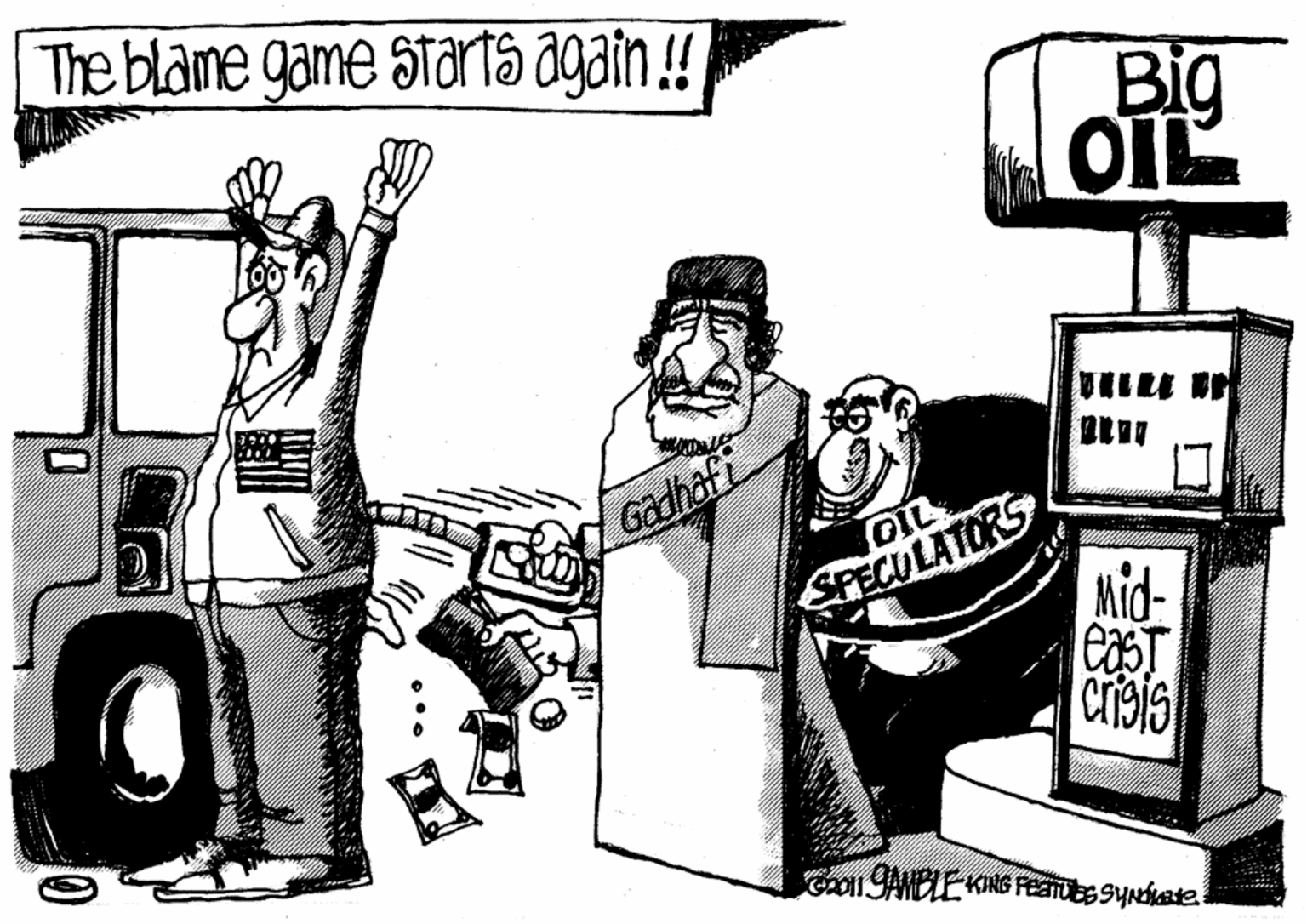 Wheel OCR: The blame game startâ again ! Big OIL Gadhafi DIL SPECULATORS Mid- Gon SANBLE KING FEATUES SYNdkate The blame game startâ again ! Big OIL Gadhafi DIL SPECULATORS Mid- Gon SANBLE KING FEATUES SYNdkate
