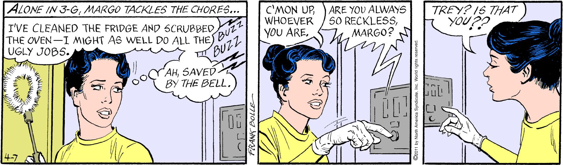 Gesture OCR: ALONE IN 3-GMARGO TACKLES THE CHORES... I'VE CLEANED THE FRIDGE AND SCRUBBED THE OVEN-I MIGHT AS WELL DO ALL THE) BUZZ BUZZ C'MON UPWHOEVER YOU AREARE YOU ALWAYS S0 RECKLESSMARGO? TREY? IS THAT UGLY JOBS. YOU?? AHSAVED- BY THE BELLPRANK BOLLE ALONE IN 3-GMARGO TACKLES THE CHORES... I'VE CLEANED THE FRIDGE AND SCRUBBED THE OVEN-I MIGHT AS WELL DO ALL THE) BUZZ BUZZ C'MON UPWHOEVER YOU AREARE YOU ALWAYS S0 RECKLESSMARGO? TREY? IS THAT UGLY JOBS. YOU?? AHSAVED- BY THE BELLPRANK BOLLE
