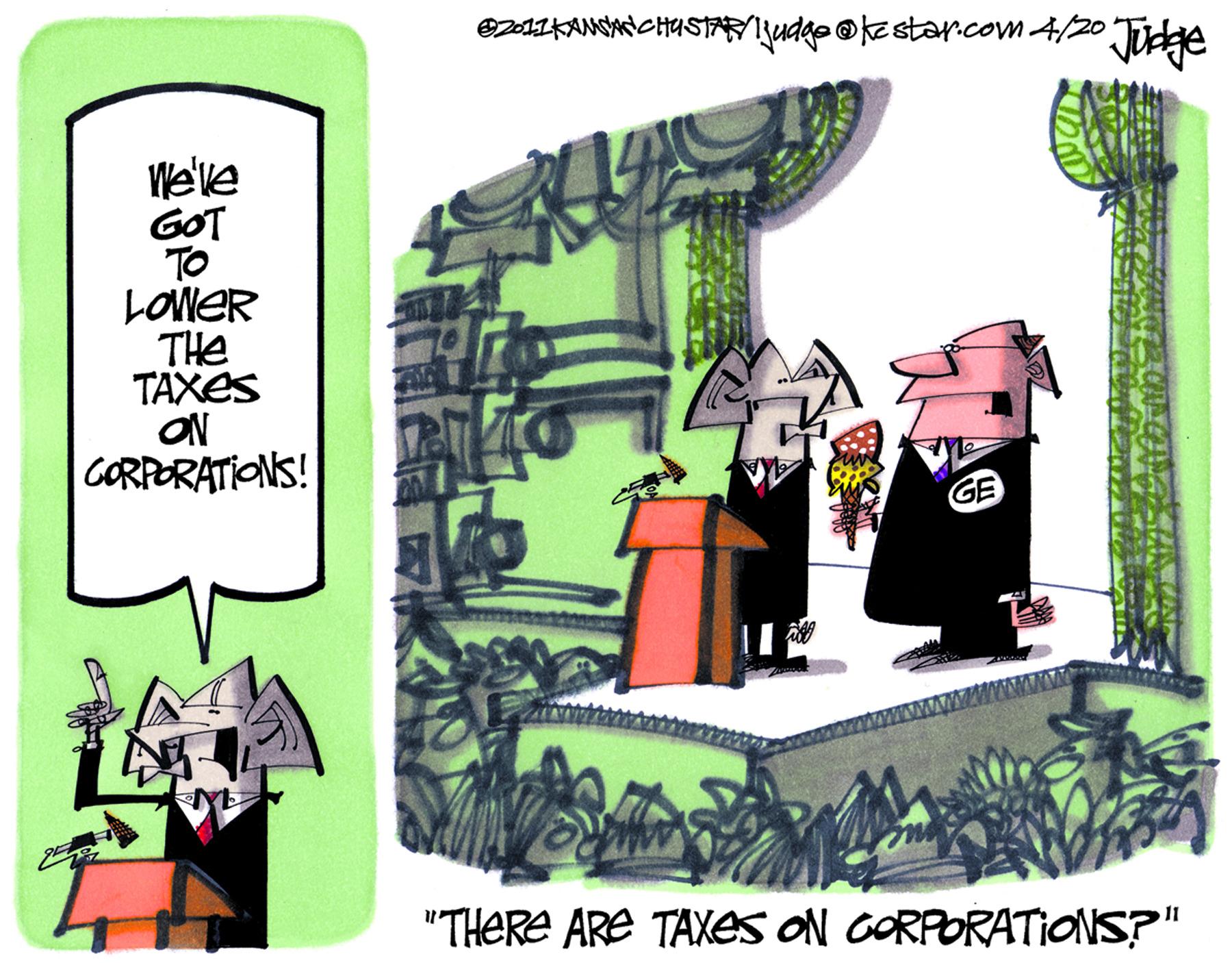 Fiction OCR: e12KANSANC HUSTudge @kestarcom 4/20 Tige We've GOT TO LOWER THE TAXES ON CORPORATIONS! GE "THERE ARE TAXES ON GORPORATIONS?" e12KANSANC HUSTudge @kestarcom 4/20 Tige We've GOT TO LOWER THE TAXES ON CORPORATIONS! GE "THERE ARE TAXES ON GORPORATIONS?"
