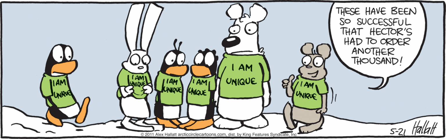 Pleased OCR: THESE HAVE BEEN So SUCCESSFUL THAT HECTOR'S HAD TO ORDER ANOTHER THOUSAND! ?????? | AM | LAM AMI UNIQUE IAM lIAM JUNRNE UMQUE UNIQUE HallatH 5-2L 2011 Alex Hallatt arcticcirclecartoons.com. dist. by King Features SyndicateInc THESE HAVE BEEN So SUCCESSFUL THAT HECTOR'S HAD TO ORDER ANOTHER THOUSAND! ?????? | AM | LAM AMI UNIQUE IAM lIAM JUNRNE UMQUE UNIQUE HallatH 5-2L 2011 Alex Hallatt arcticcirclecartoons.com. dist. by King Features Syndicate