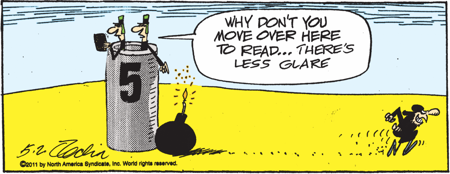 Happy OCR: WHY DON'T YOU MOVE OVER HERE TO READ... THERE'S LESS GLARE .... .. O2011 by North America SyndicateInc. World righte reserved. WHY DON'T YOU MOVE OVER HERE TO READ... THERE'S LESS GLARE .... .. O2011 by North America SyndicateInc. World righte reserved.